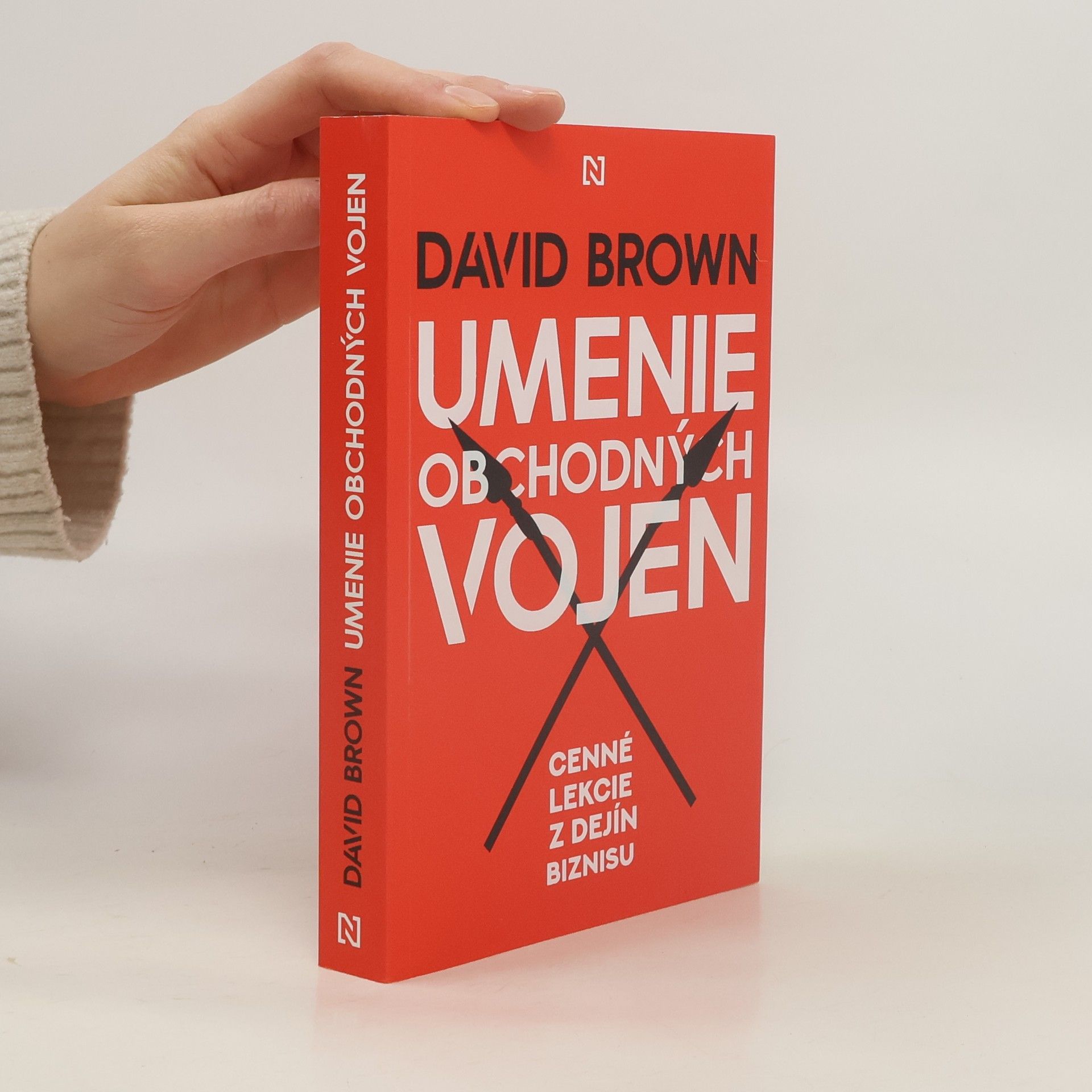 David Brown Umenie obchodných vojen: cenné lekcie z dejín biznisu