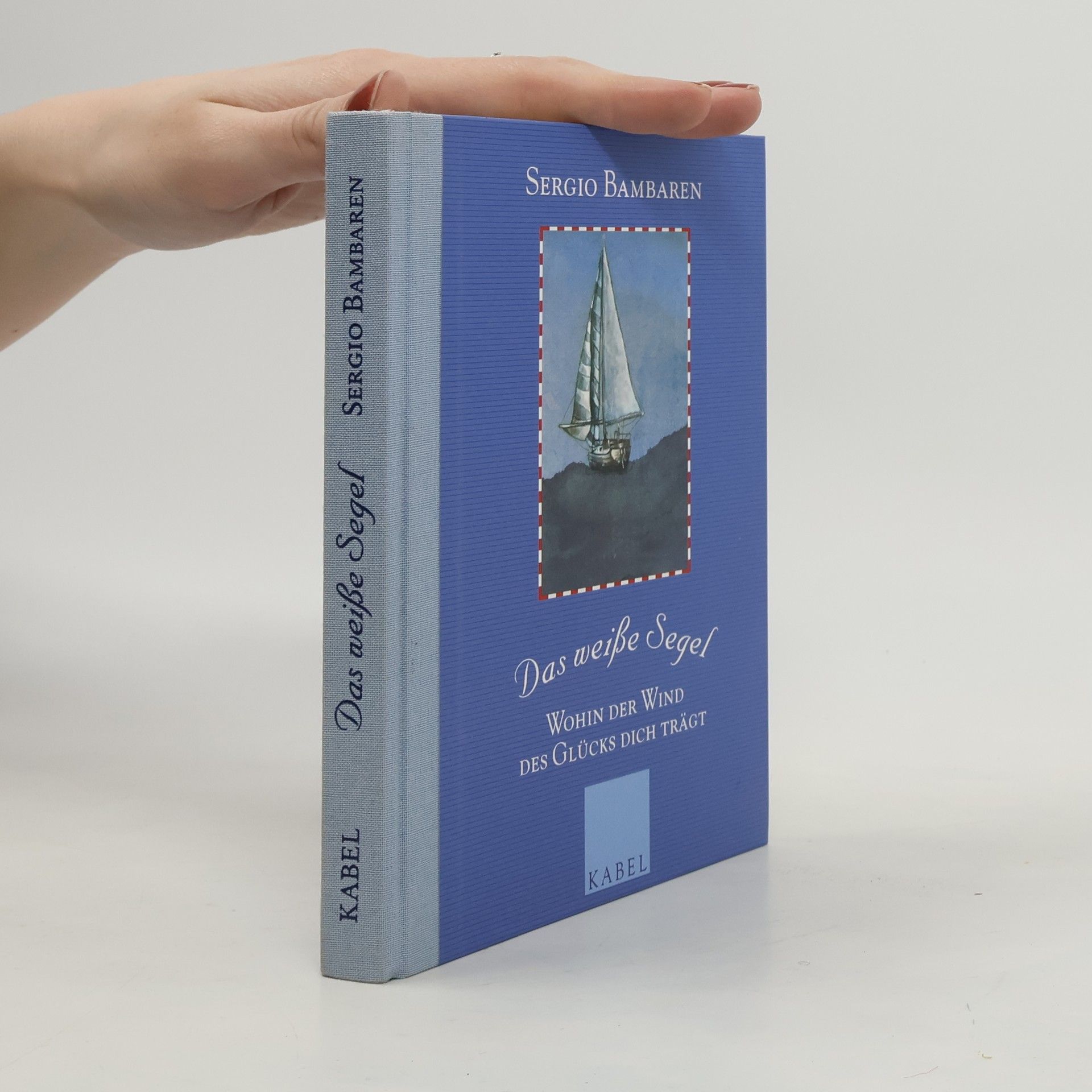 Sergio Bambaren Das weiße Segel