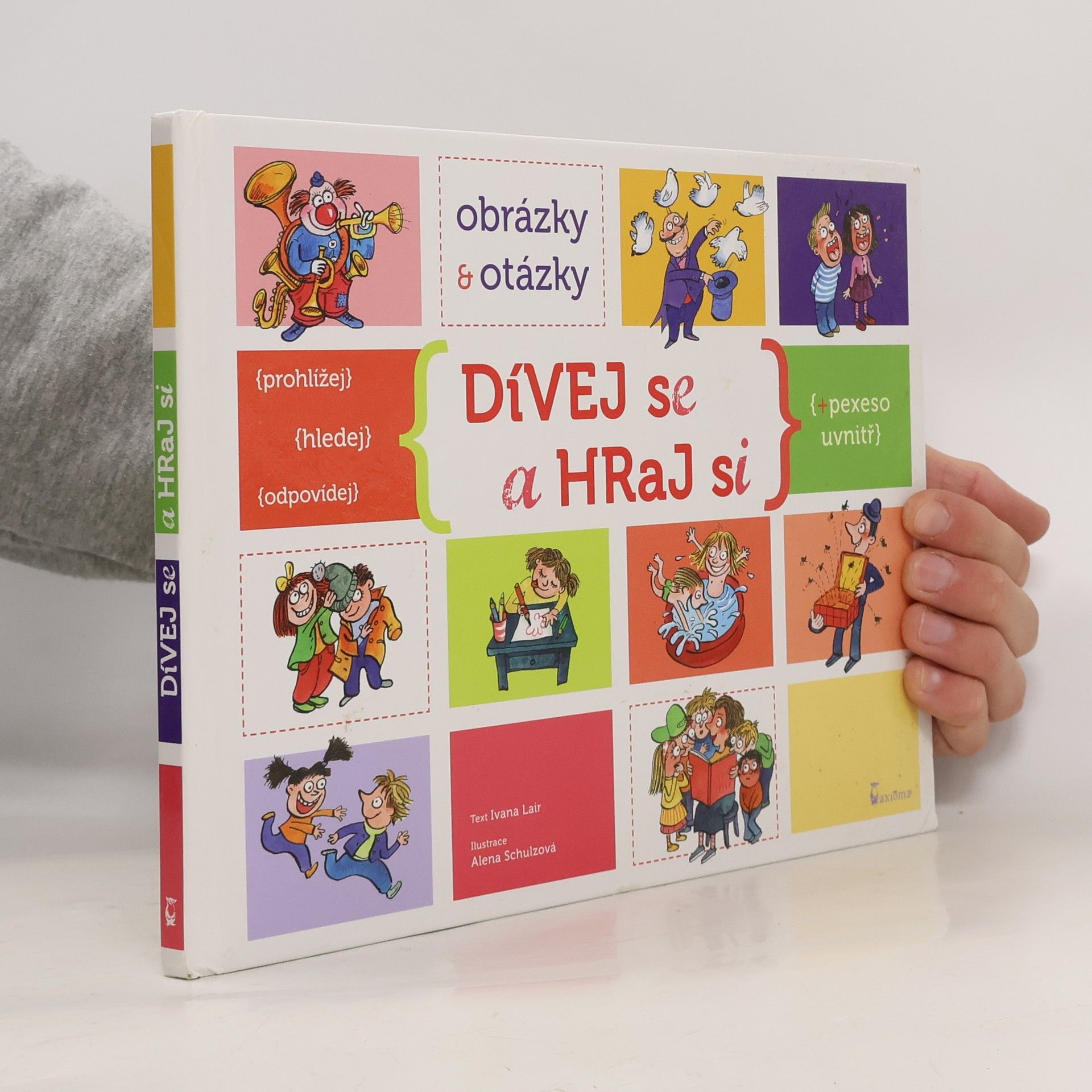 Alena Schulzová Dívej se a hraj si