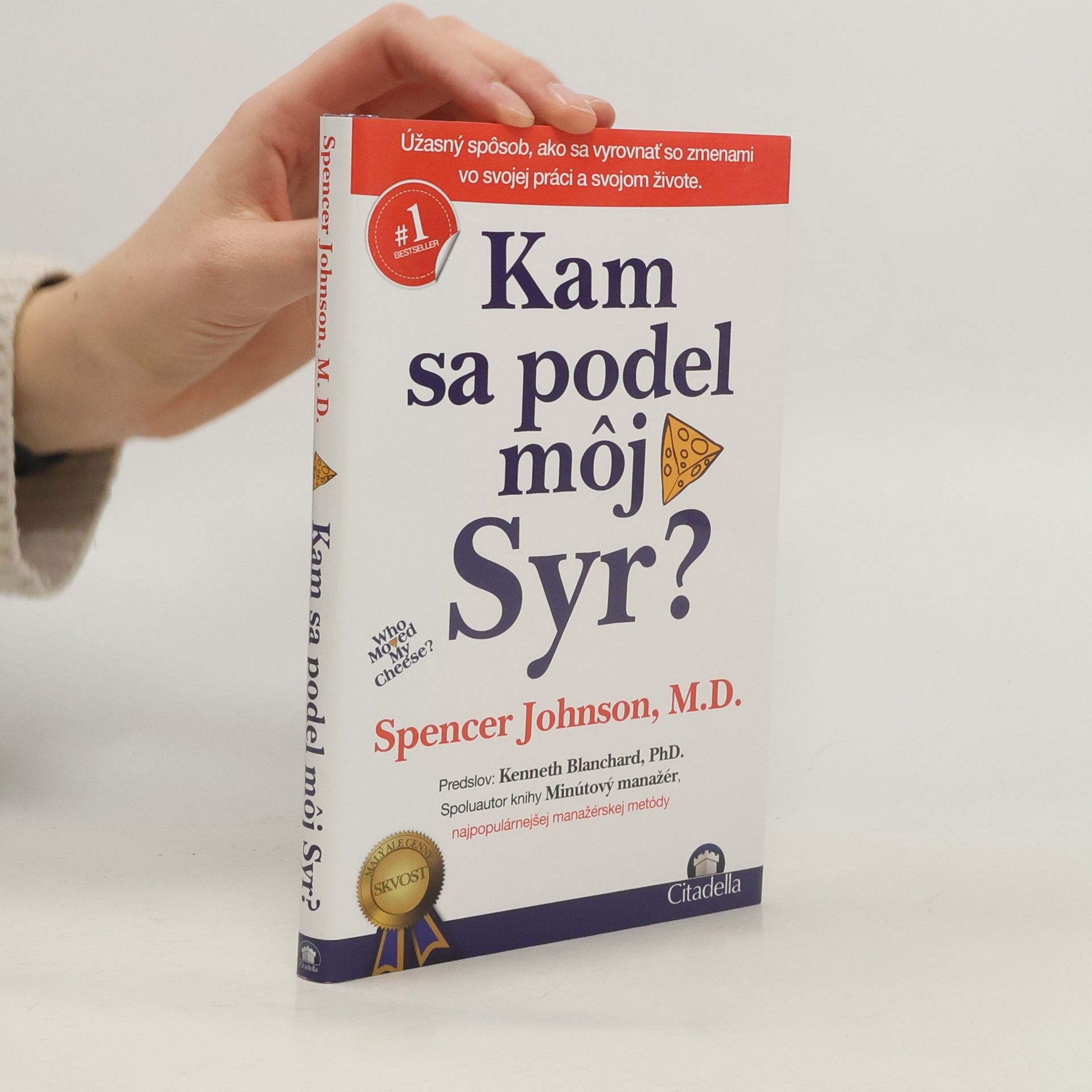 Spencer Johnson Kam sa podel môj syr?
