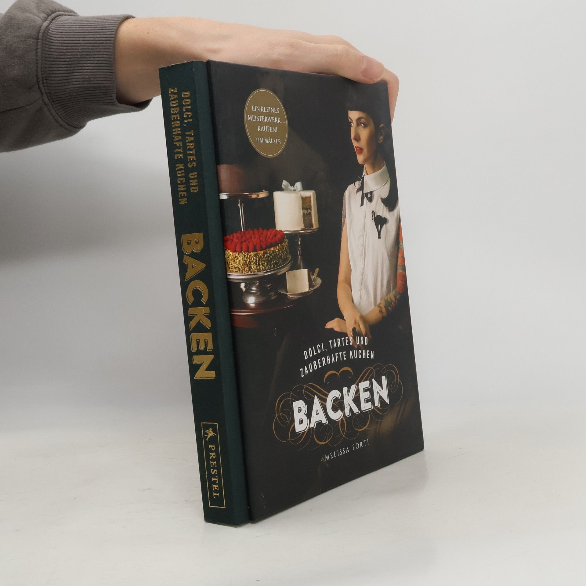 Dolci, Tartes und zauberhafte Kuchen backen