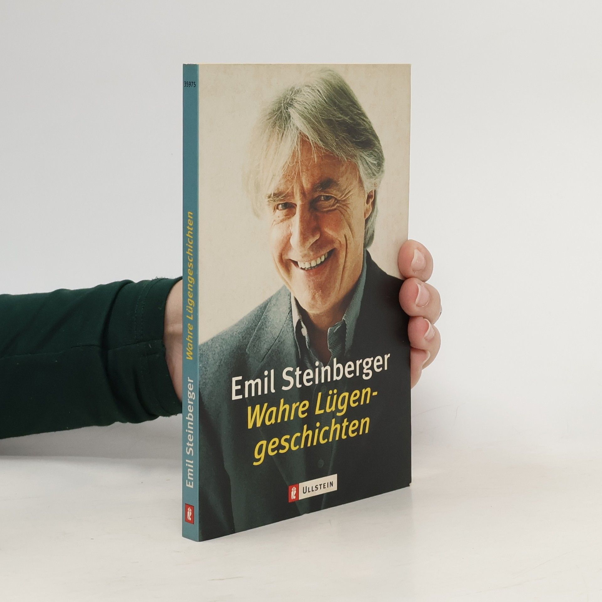Emil Steinberger Wahre Lügengeschichten