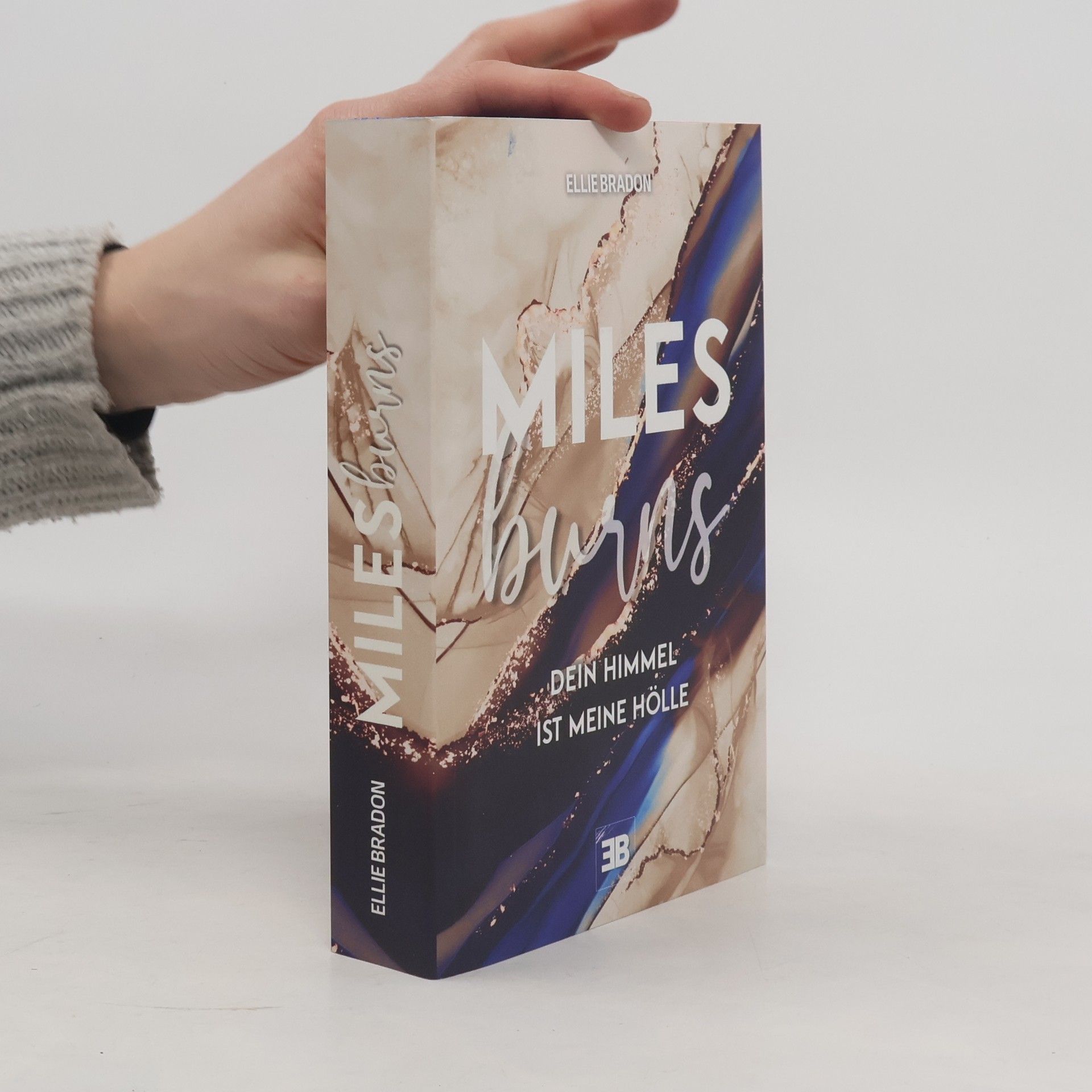 Ellie Bradon Miles Burns. Dein Himmel ist meine Hölle