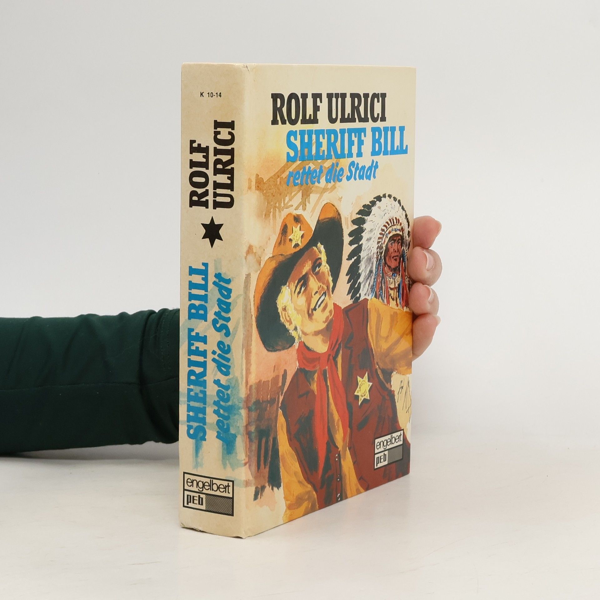 Rolf Ulrici Sheriff Bill rettet die Stadt