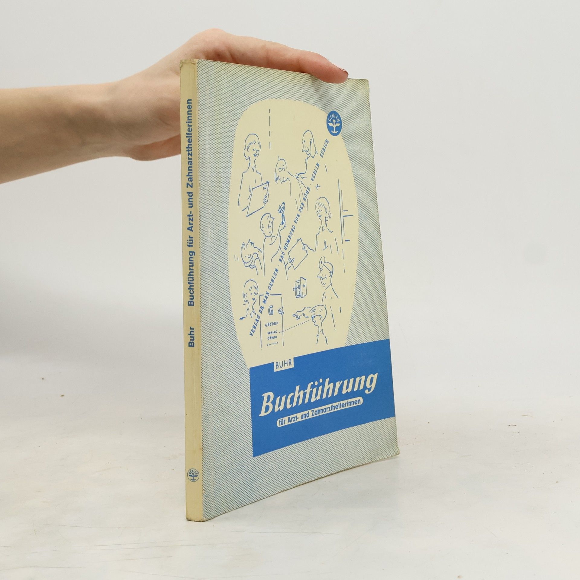 Marlies Buhr Buchführung für Arzt- und Zahnarzthelferinnen