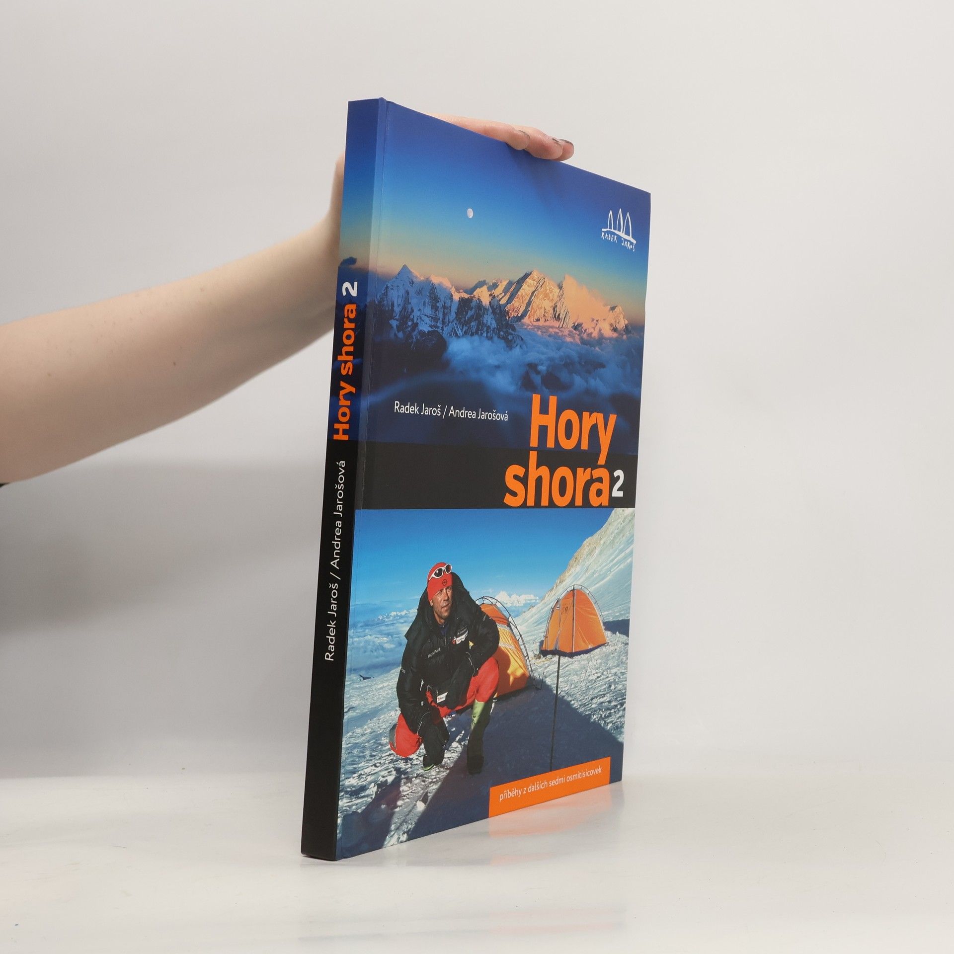 Radek Jaroš Hory shora. 2: Příběhy z dalších sedmi osmitisícovek