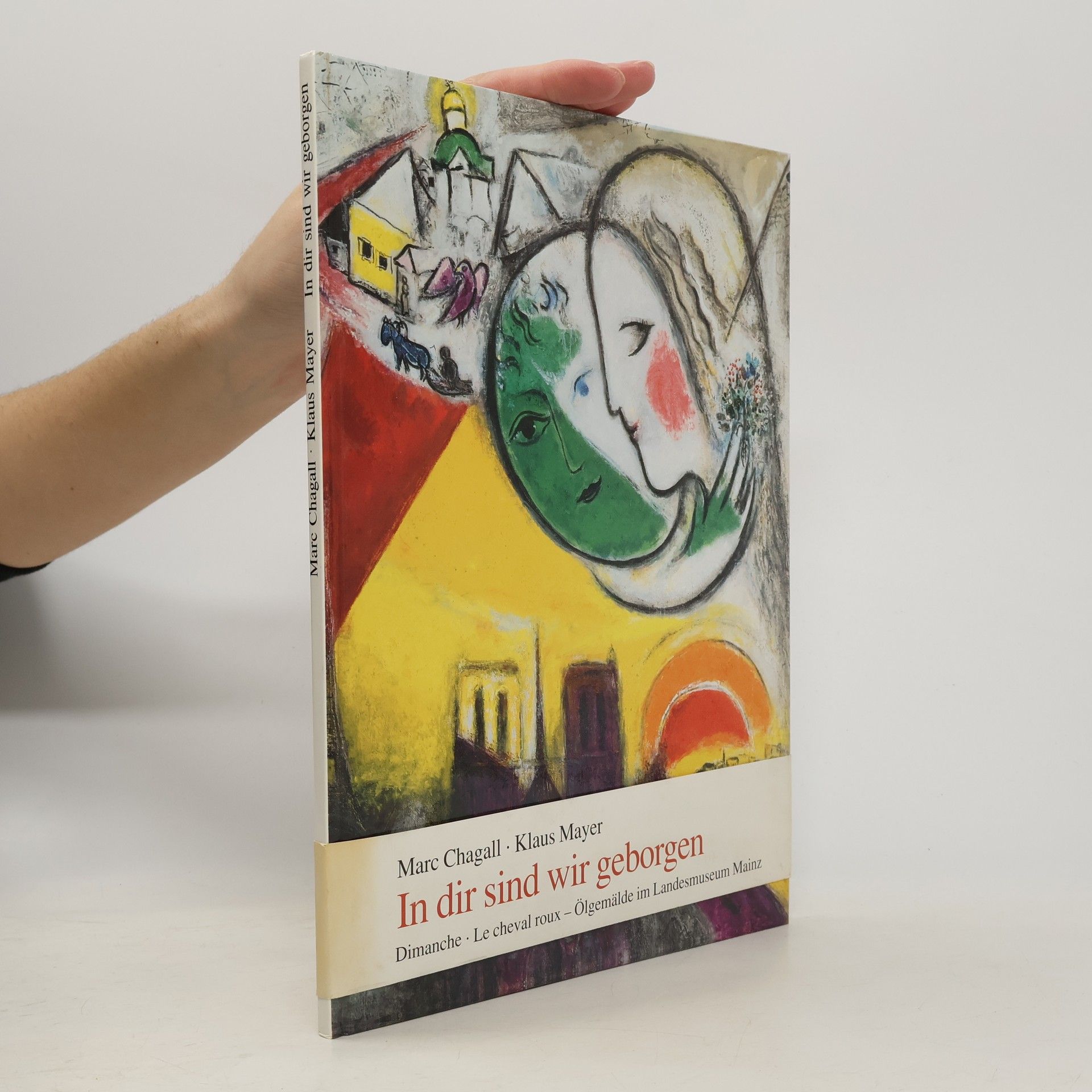 Marc Chagall In dir sind wir geborgen