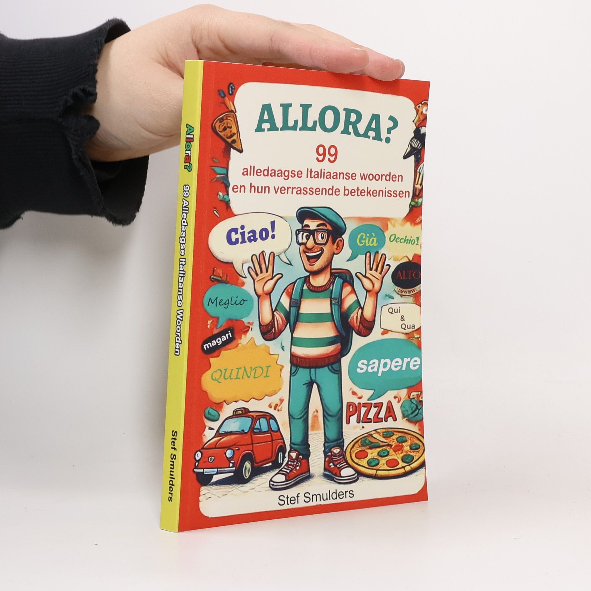 Stef Smulders Italiaanse woorden en taal: Allora?