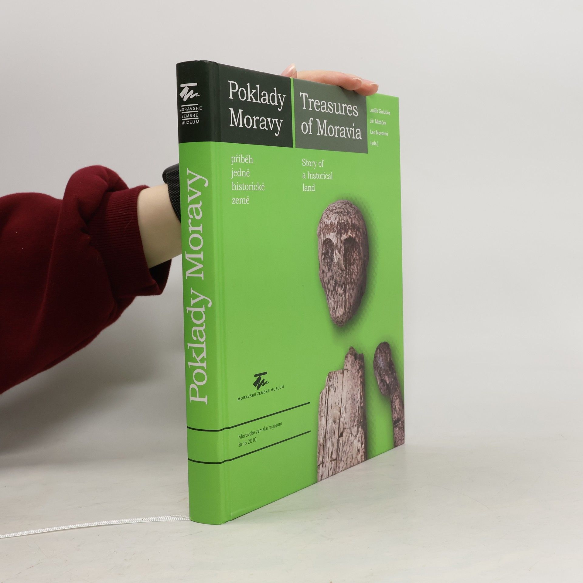 Luděk Galuška Poklady Moravy : příběh jedné historické země = Treasures of Moravia : story of a historical land