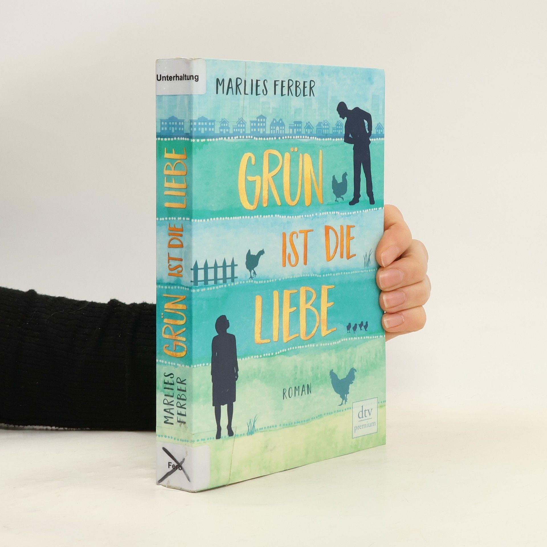 Marlies Ferber Grün ist die Liebe