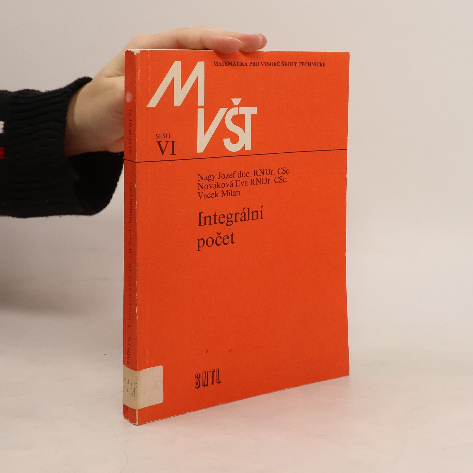 Jozef Nagy Matematika pro vysoké školy technické VI. Integrální počet