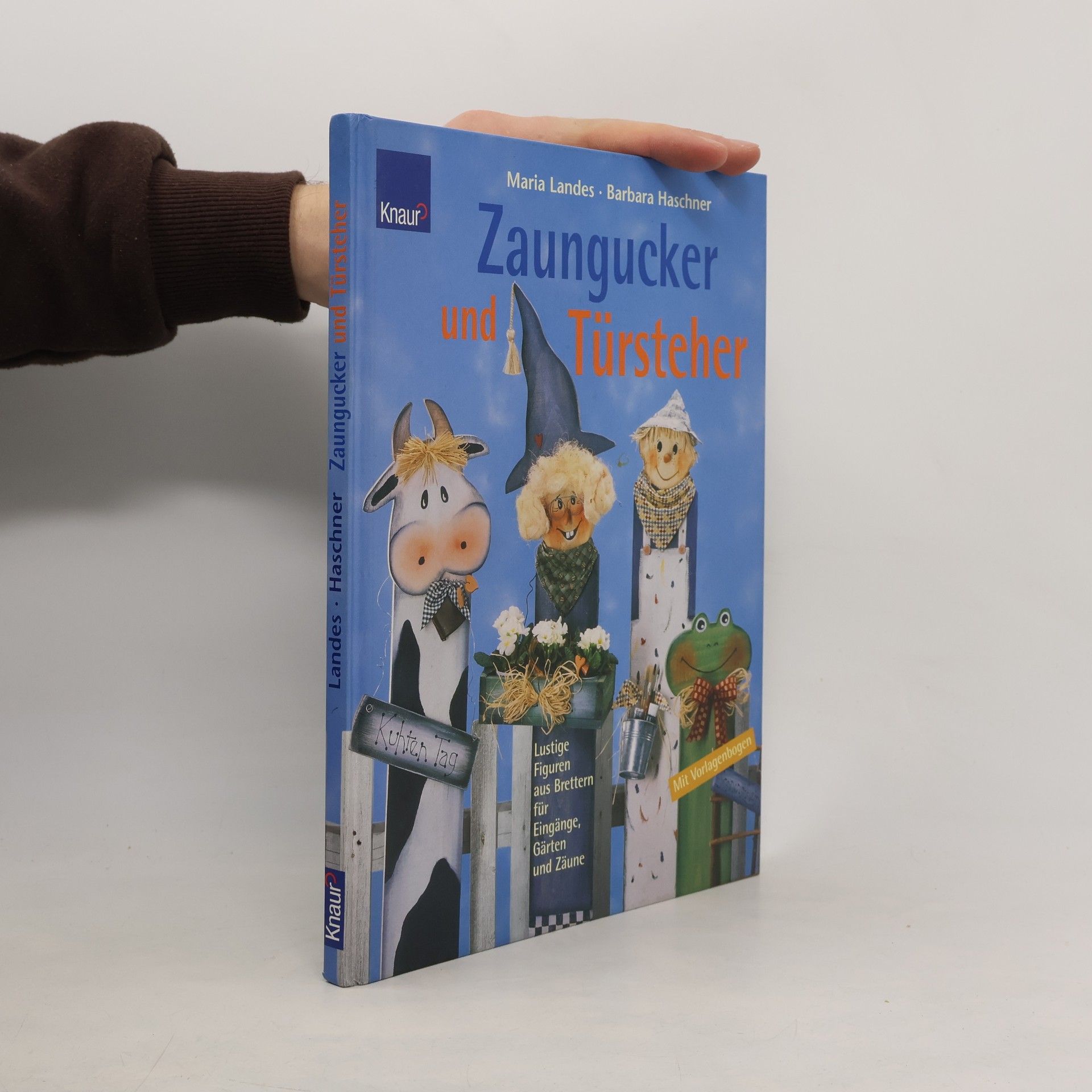 Maria Landes Zaungucker und Türsteher