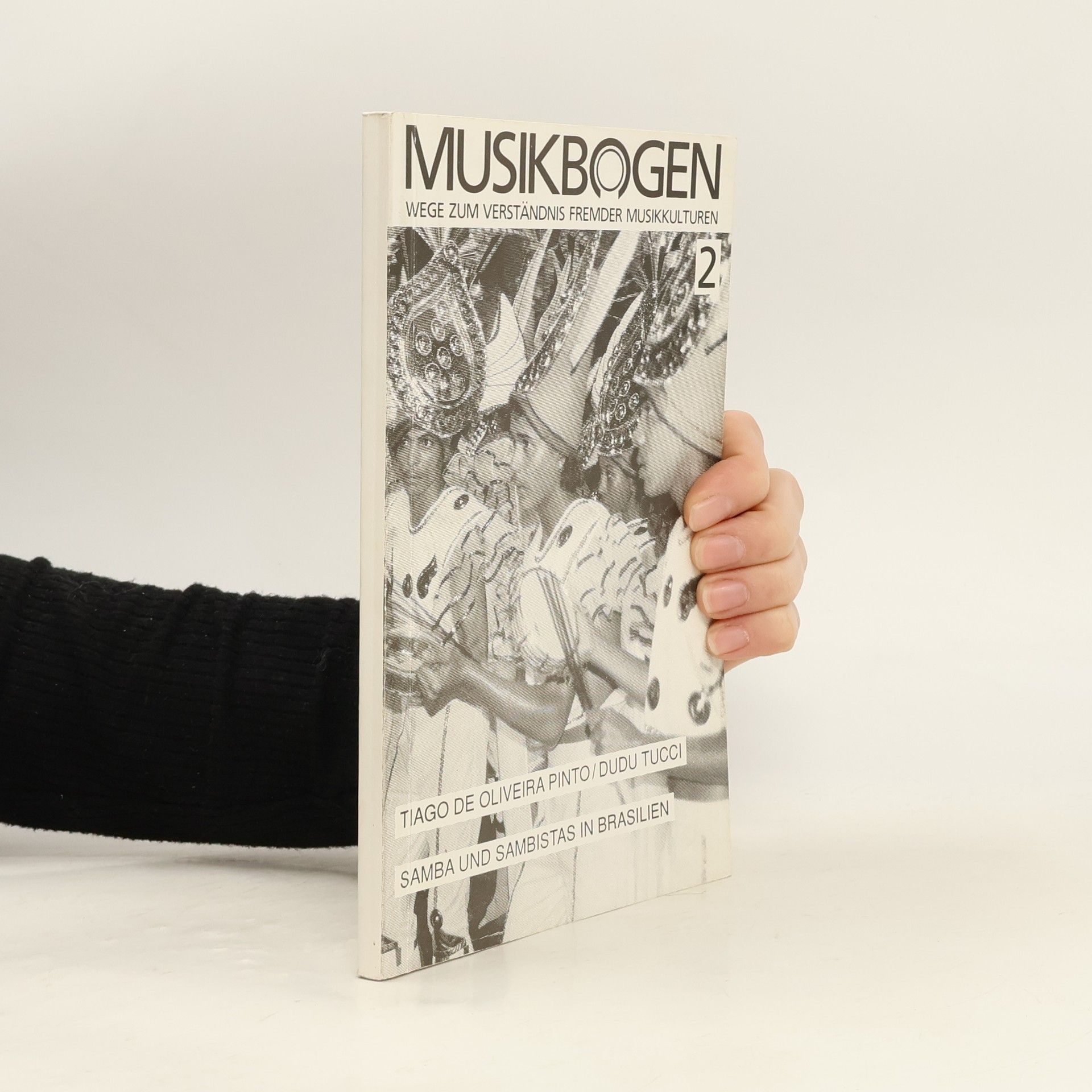 Tiago de Oliveira Pinto Musikbogen - 2: Samba und Sambistas in Brasilien