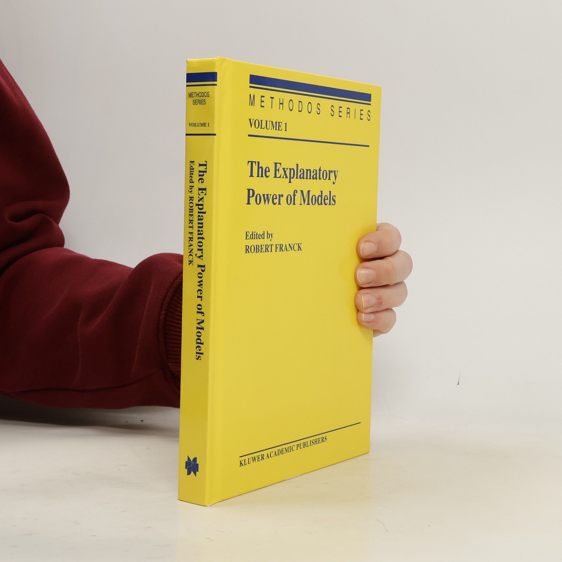 Robert Francke Methodos Series - 1: The Explanatory Power of Models