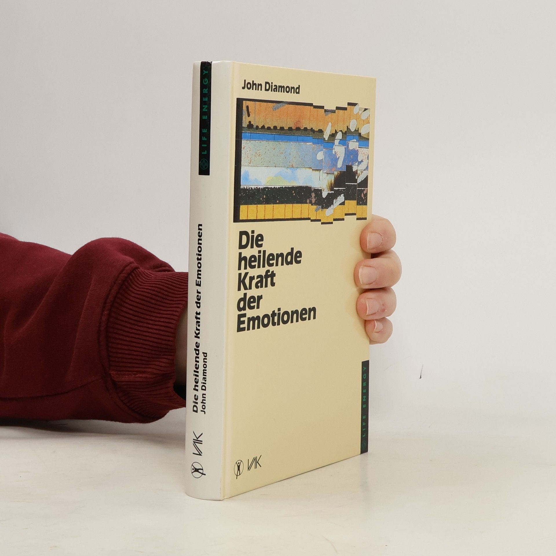 John Diamond Die heilende Kraft der Emotionen