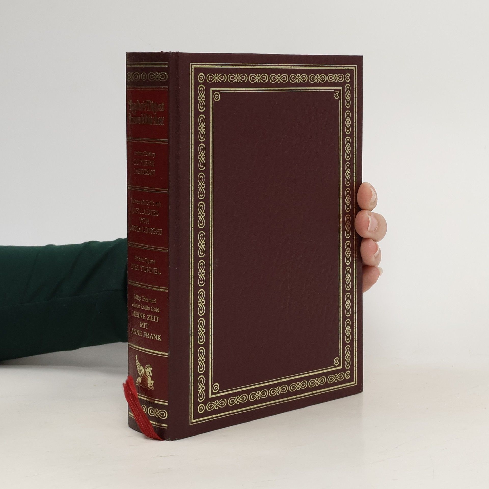 AA.VV. Reader's Digest Auswahlbücher. Bittere Medizin. Die Ladies von Missalonghi. Der Tunnel. Meine Zeit mit Anne Frank