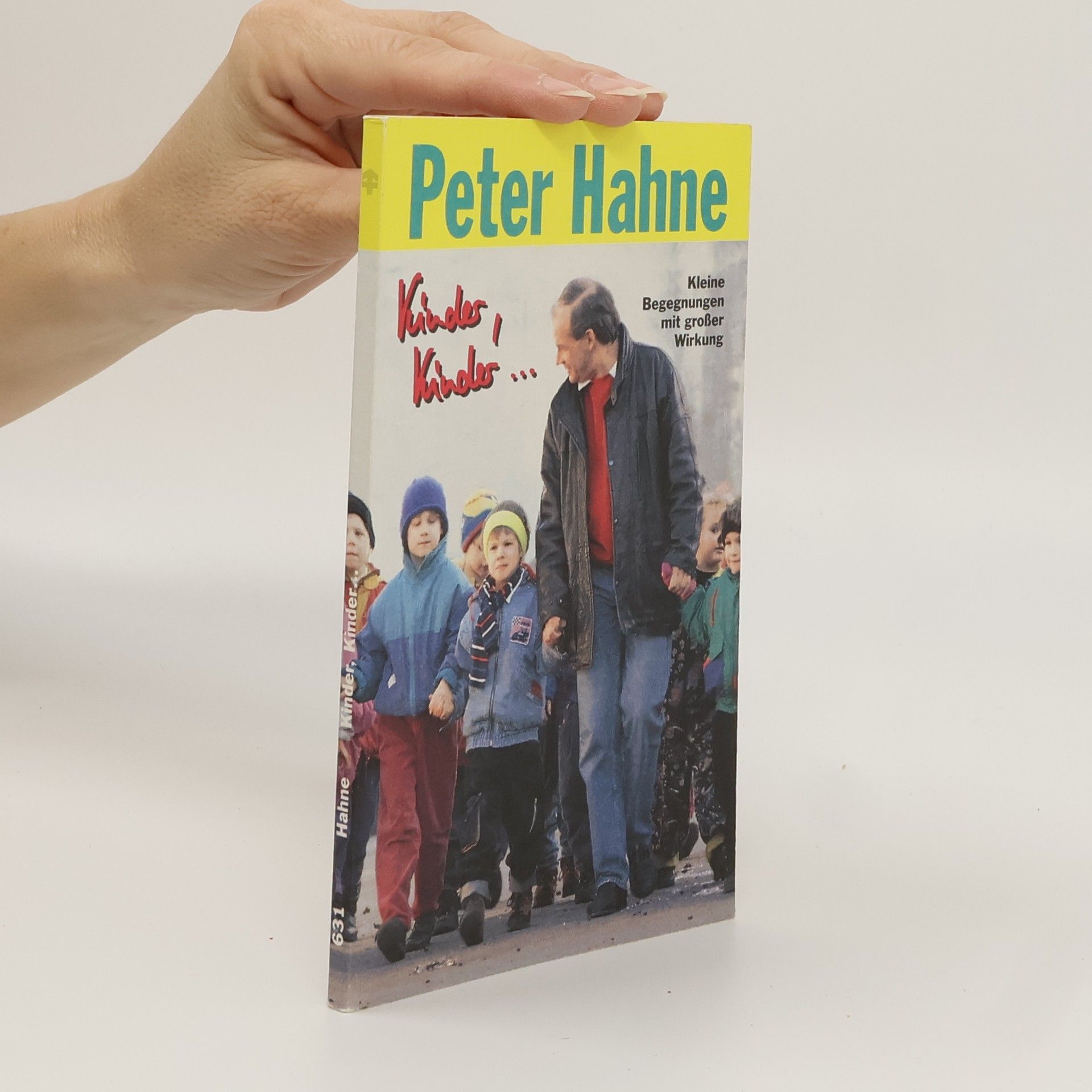 Peter Hahne Kinder, Kinder ...
