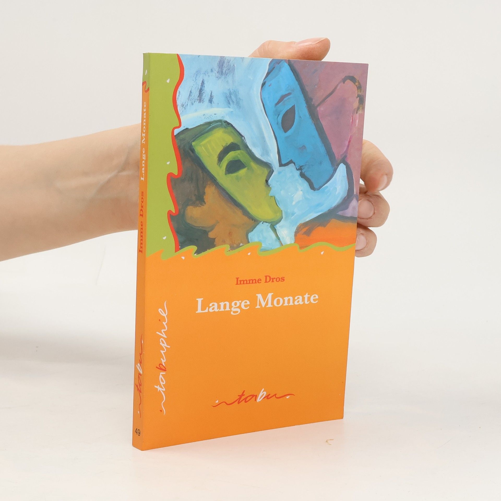 Imme Dros Tabu Taschenbücher - 49: Lange Monate