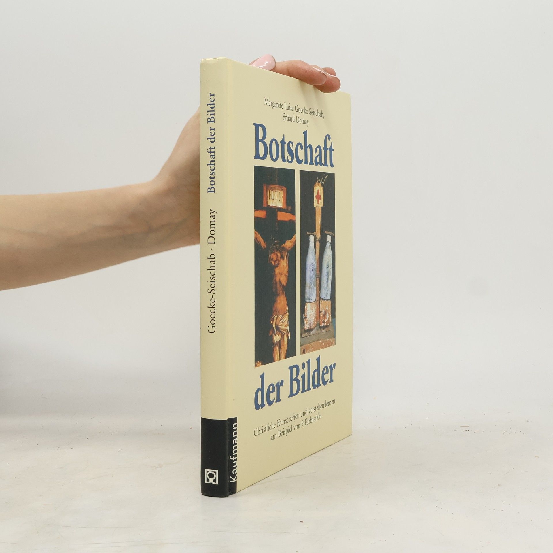 Margarete Luise Goecke-Seischab Botschaft der Bilder