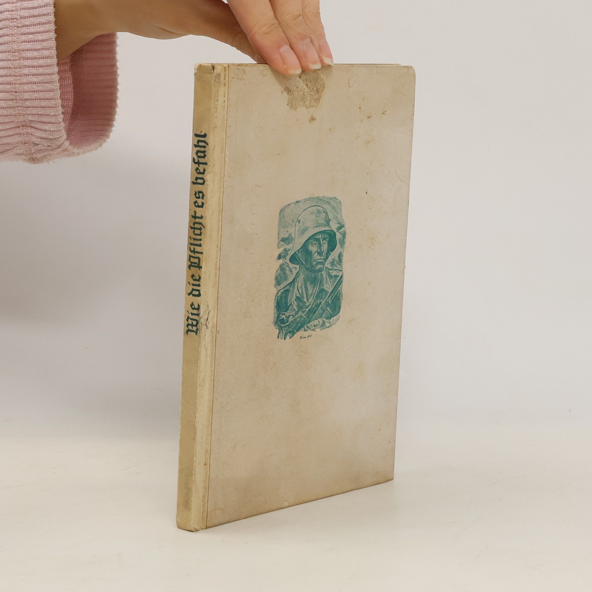 Autorenkollektiv Wie die Pflicht es befahl