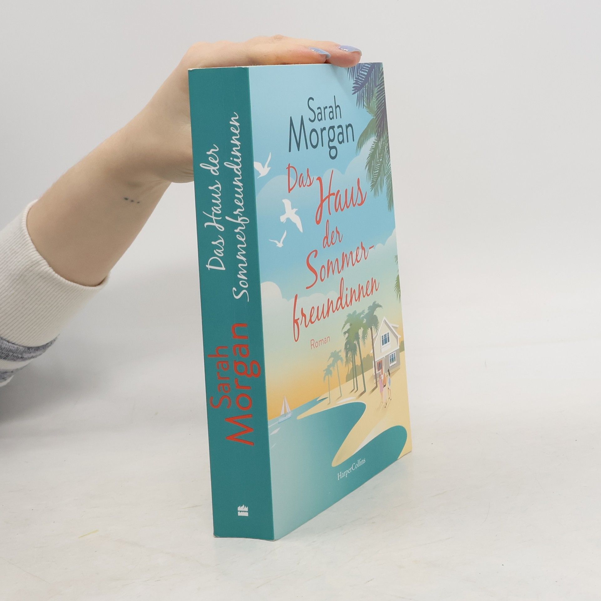 Sarah Morgan Das Haus der Sommerfreundinnen