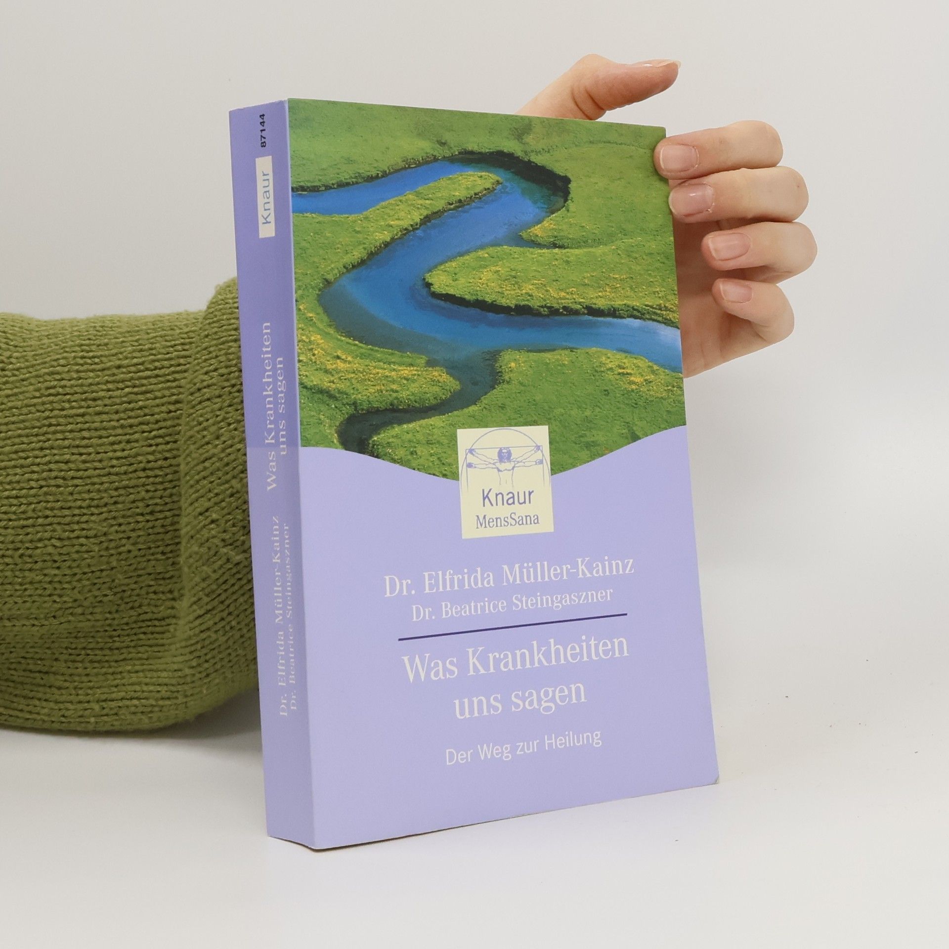 Elfrida Müller-Kainz Was Krankheiten uns sagen