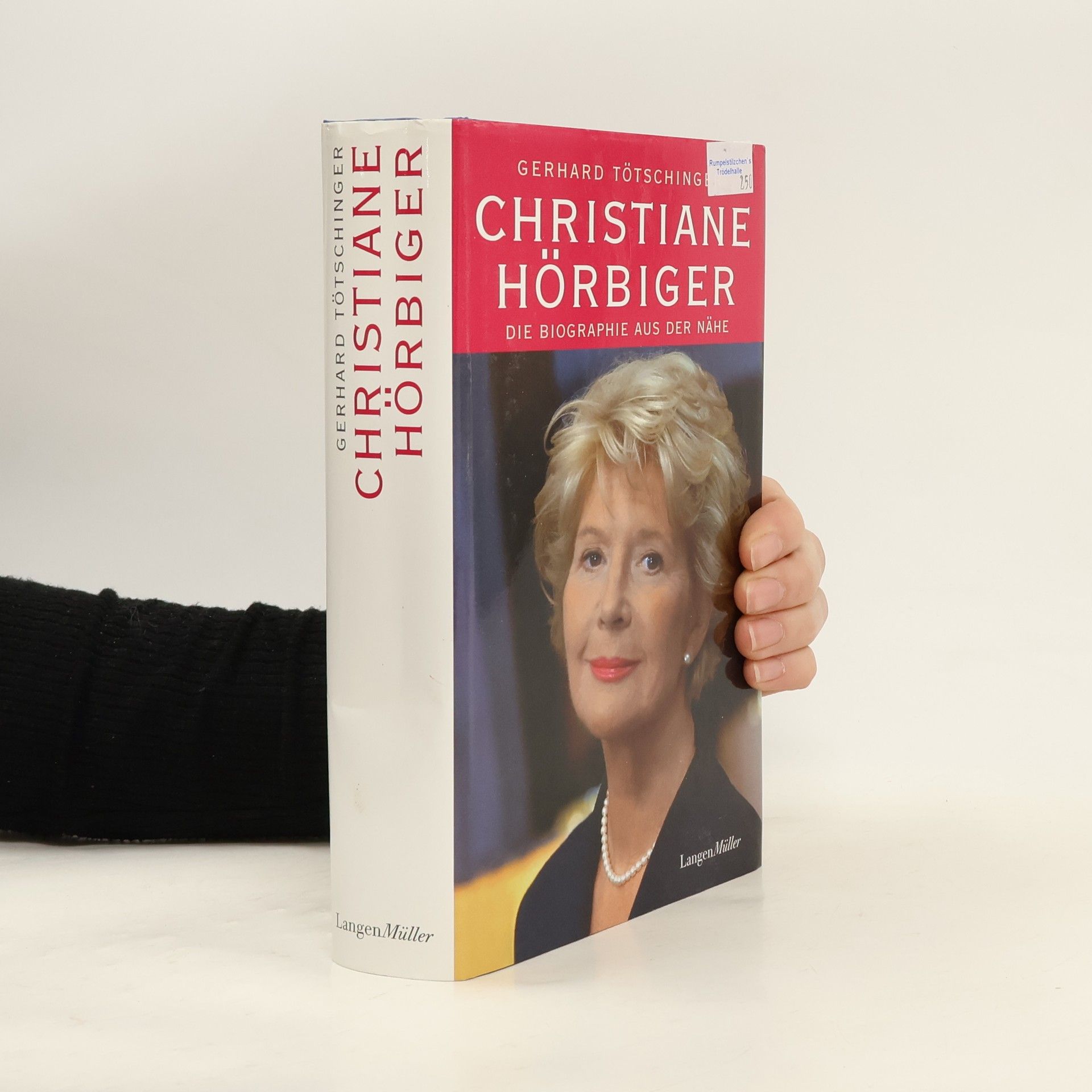 Gerhard Tötschinger Christiane Hörbiger. Die Biographie aus der Nähe