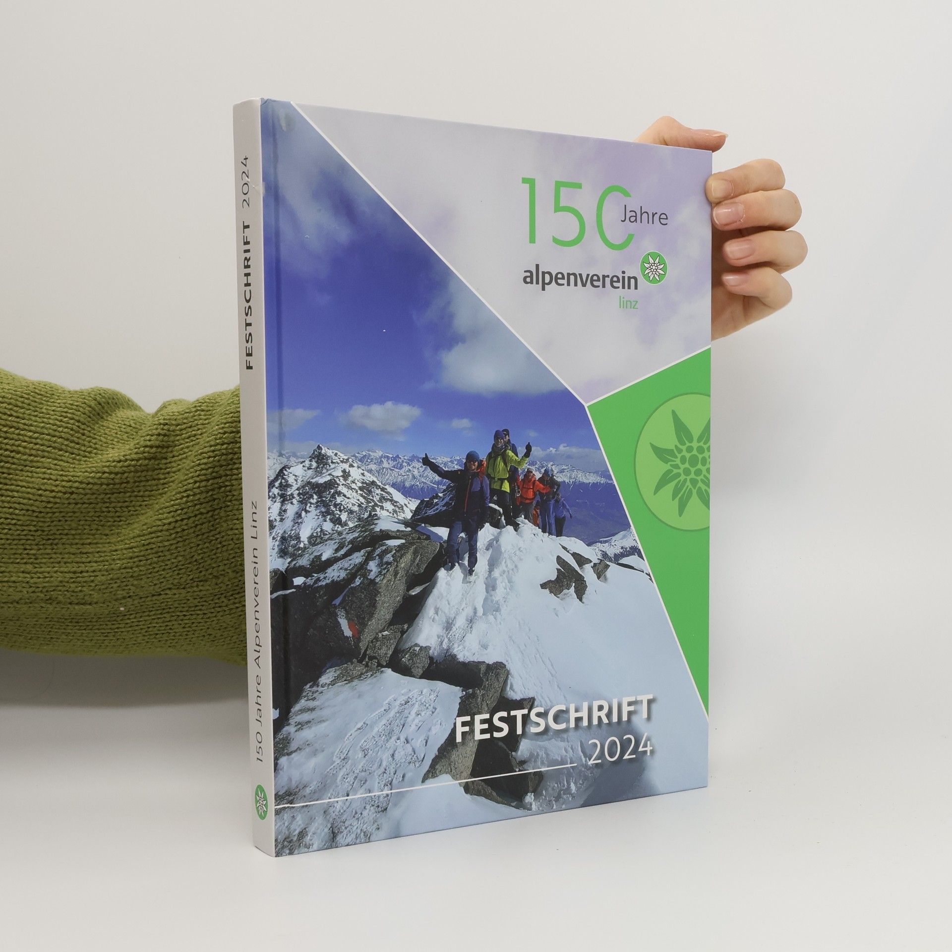 Autorenkollektiv 150 Jahre Alpenverein Linz. Festschrift 2024