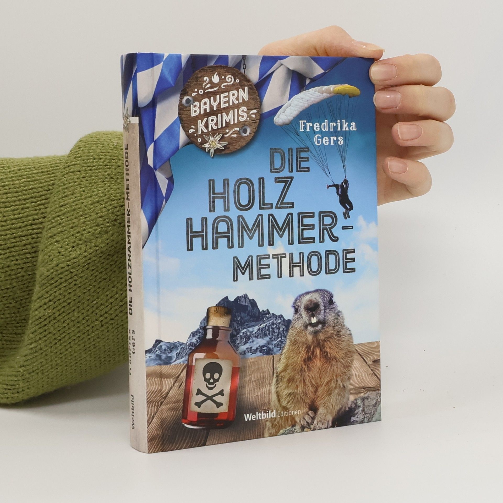 Fredrika Gers Die Holzhammer Methode