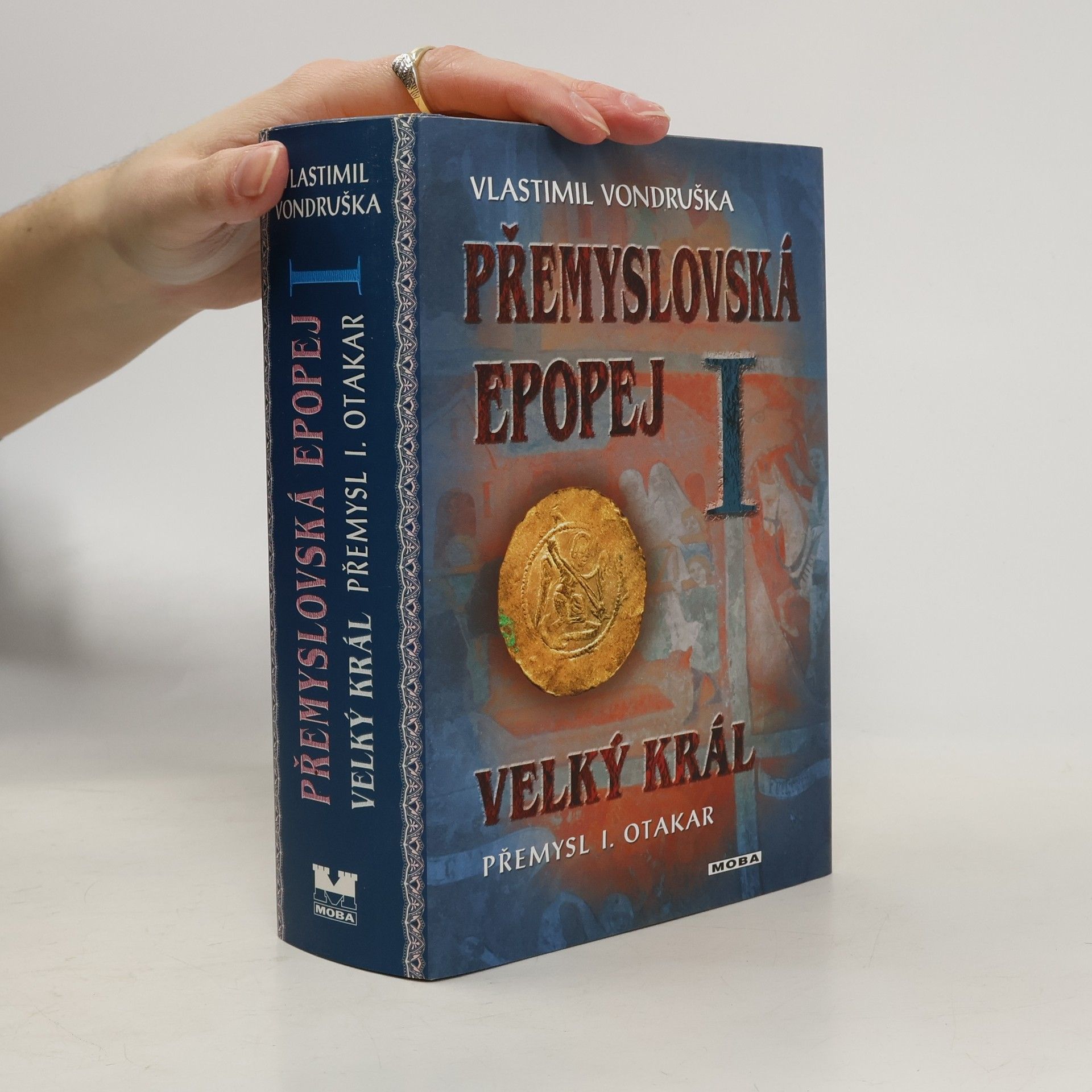 Vlastimil Vondruška Přemyslovská epopej I.