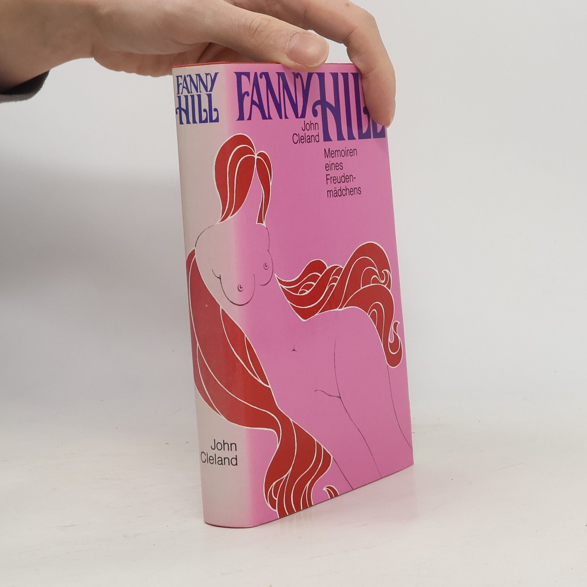 John Cleland Fanny Hill. Memoiren eines Freudenmädchens