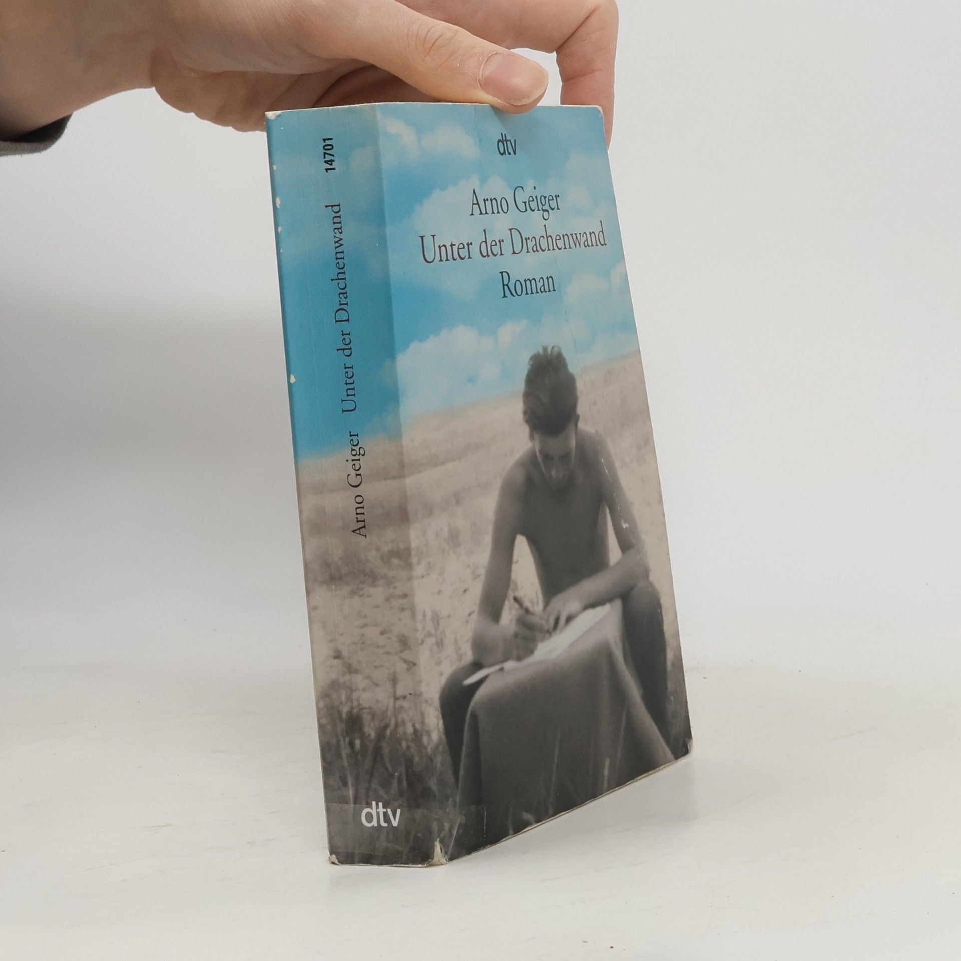 Arno Geiger Unter der Drachenwand