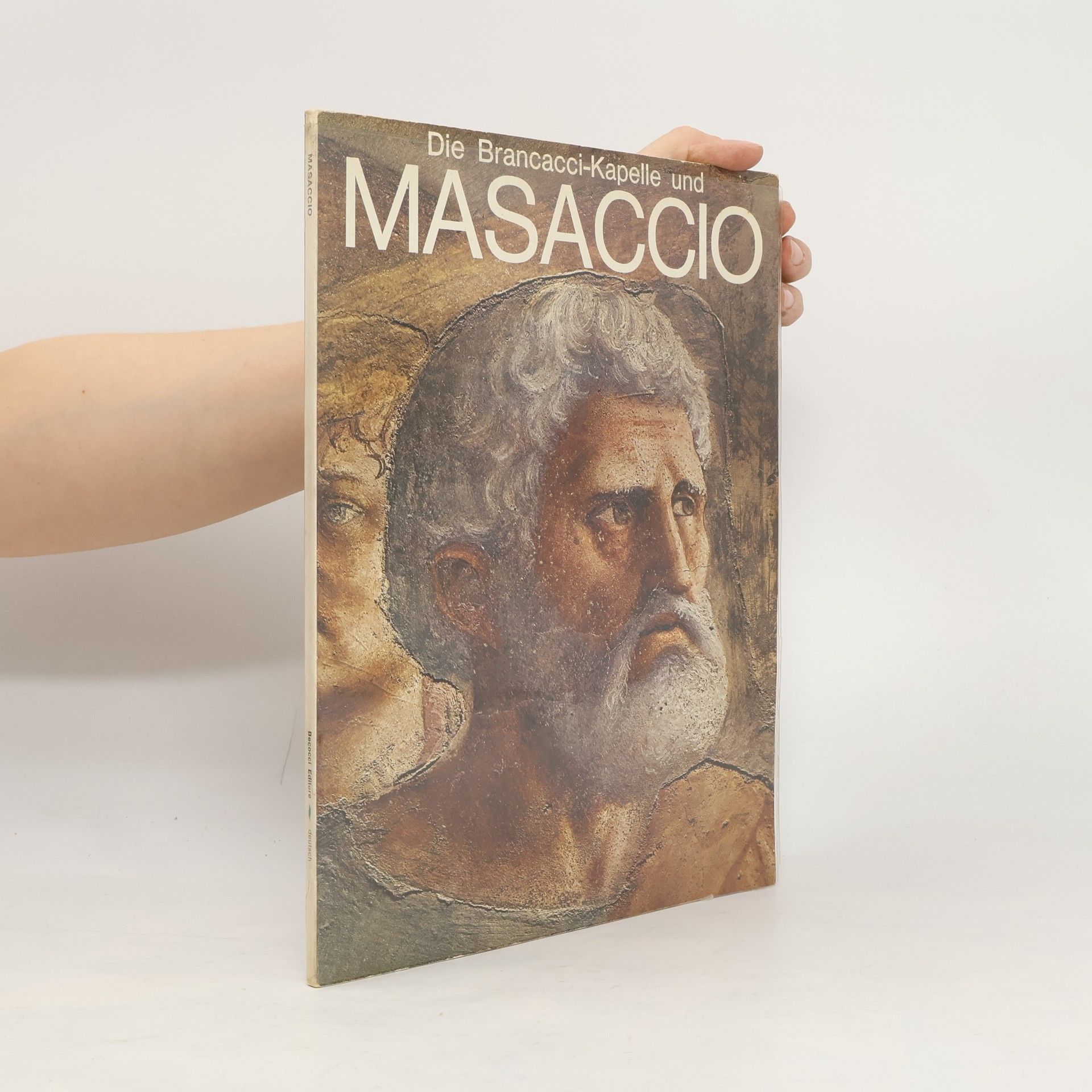 Die Brancacci-Kapelle und Masaccio
