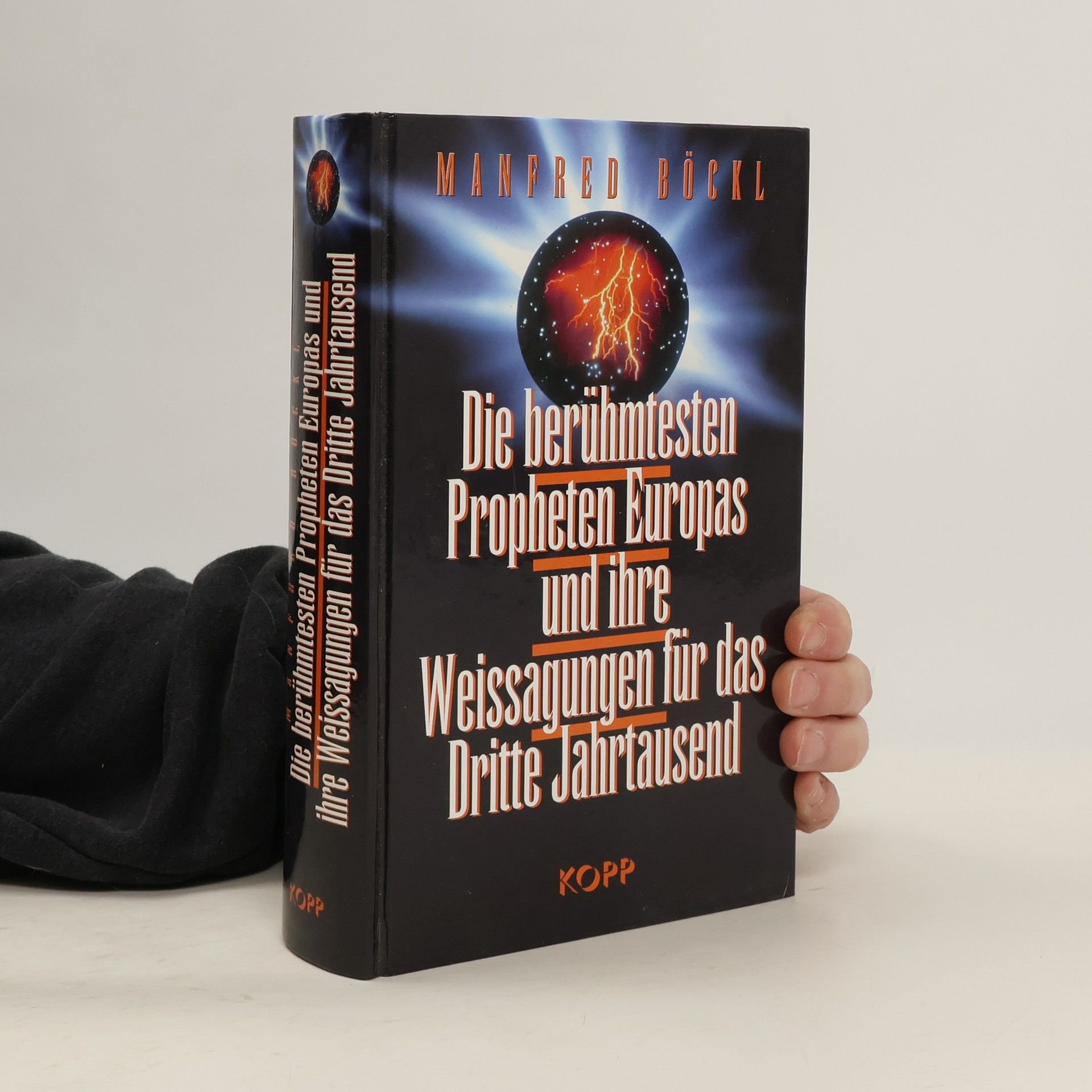 Manfred Böckl Die berühmtesten Propheten Europas und ihre Weissagungen für das dritte Jahrtausend