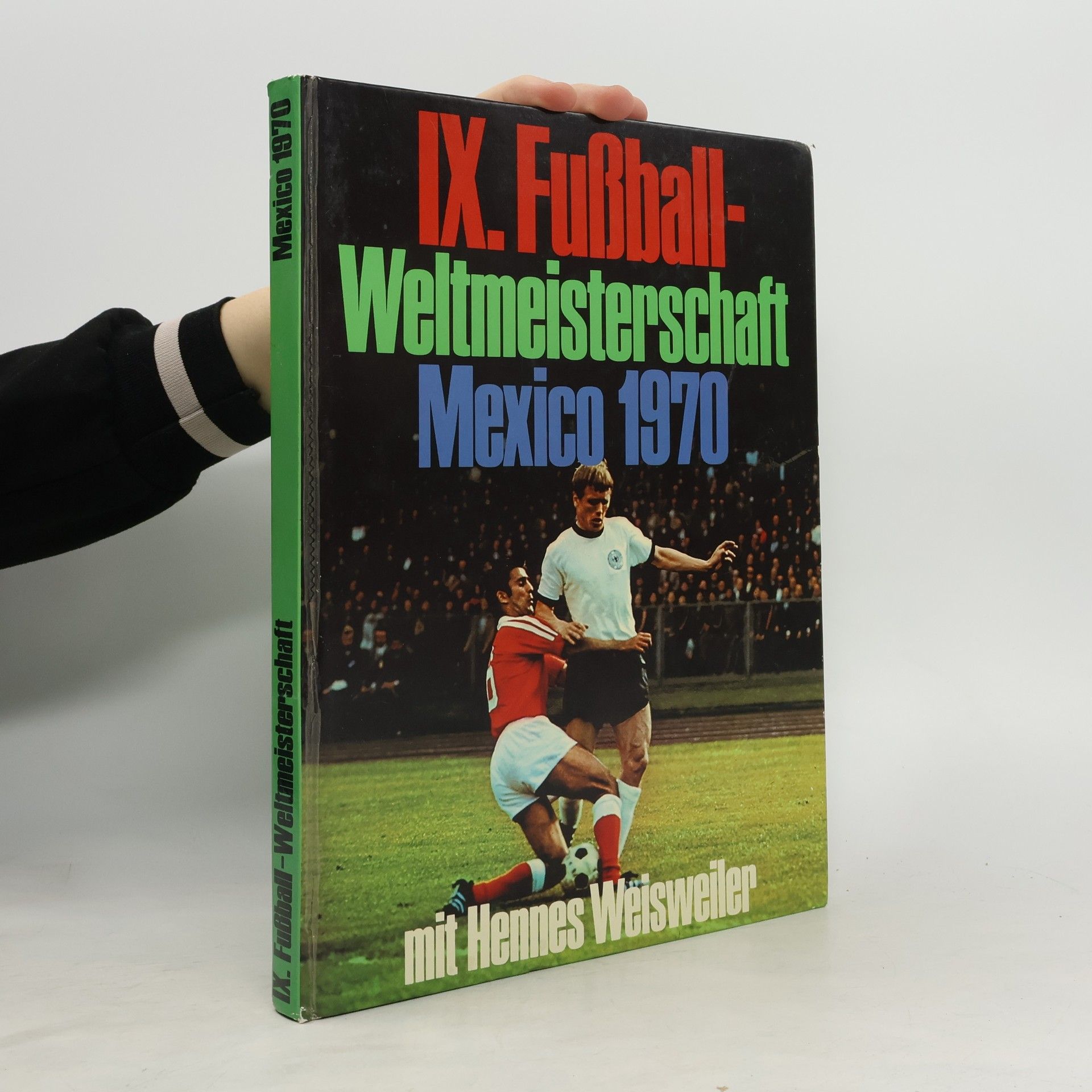 Kolektiv autorů IX. Fußball-Weltmeisterschaft Mexico 1970