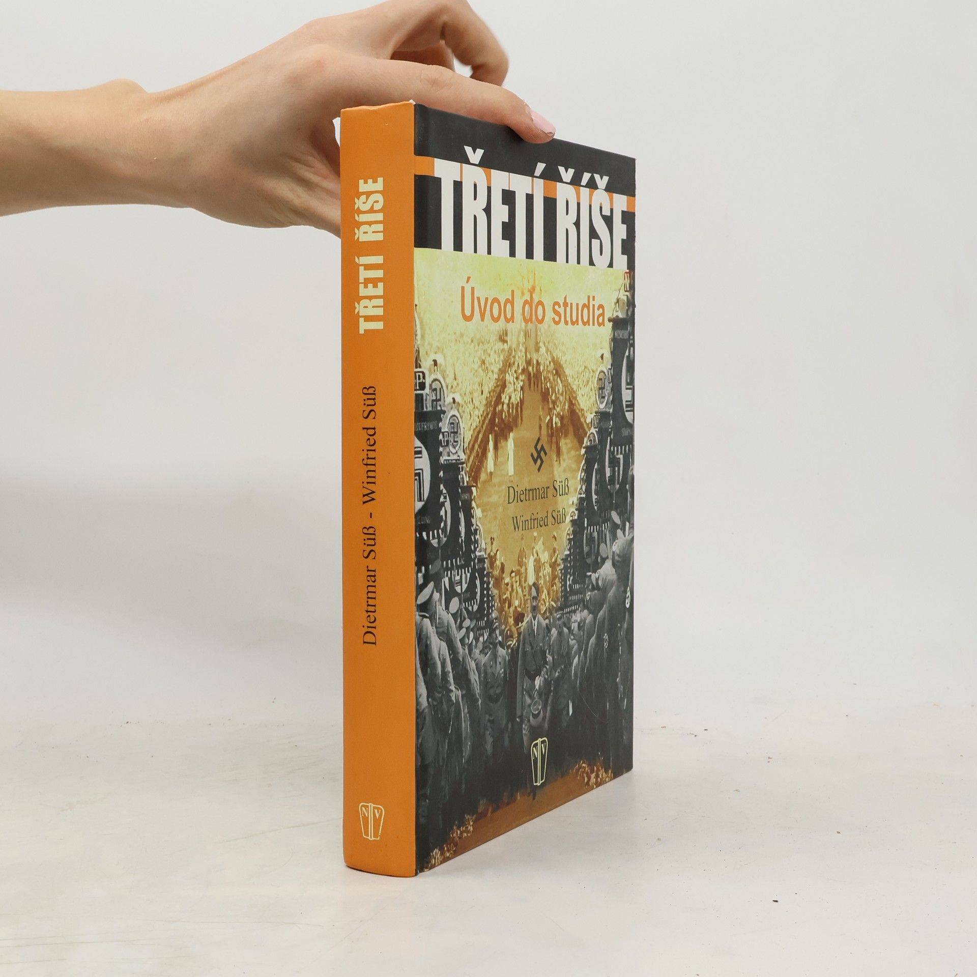 Dietmar Süß Třetí říše. Úvod do studia