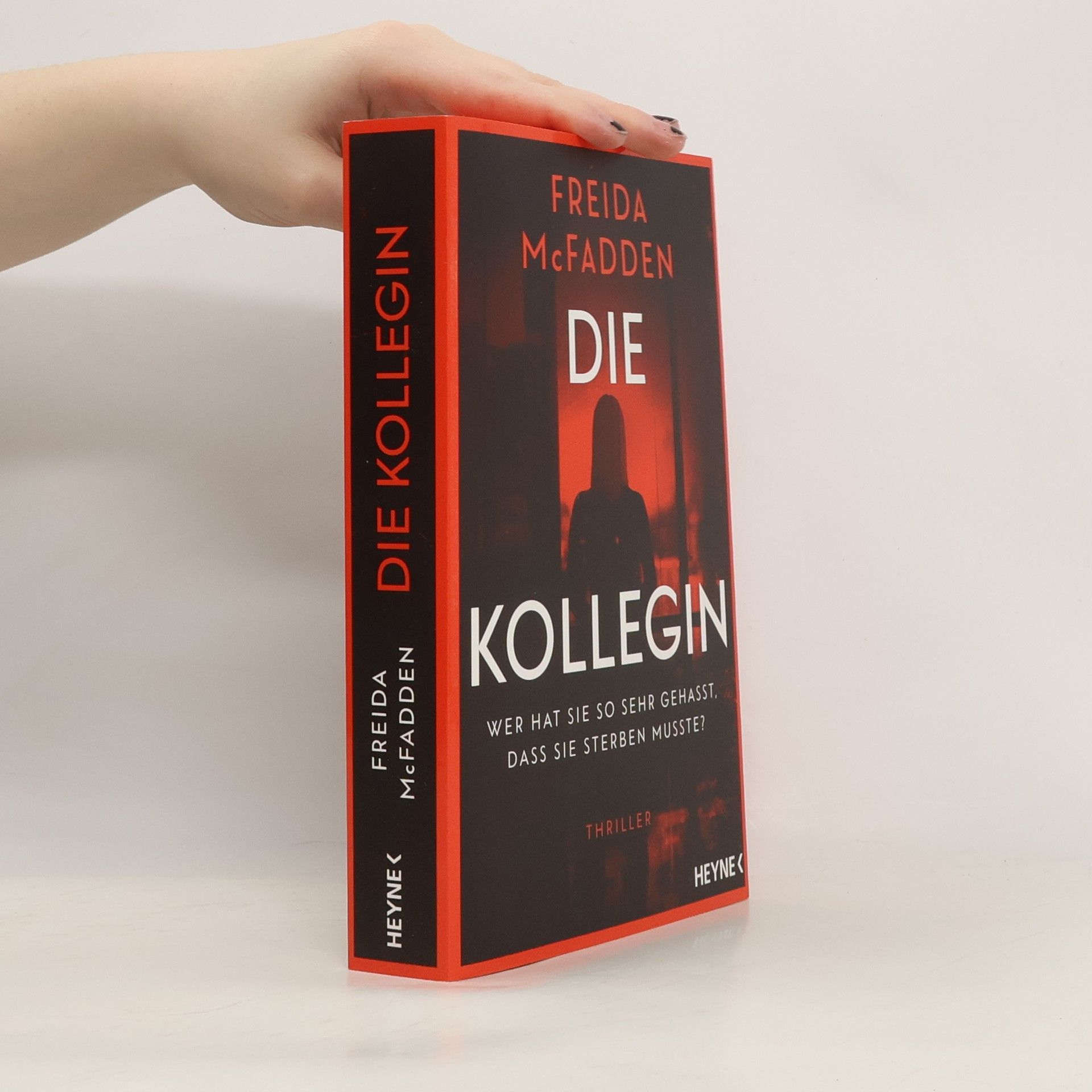 Freida McFadden Die Kollegin. Wer hat sie so sehr gehasst, dass sie sterben musste?