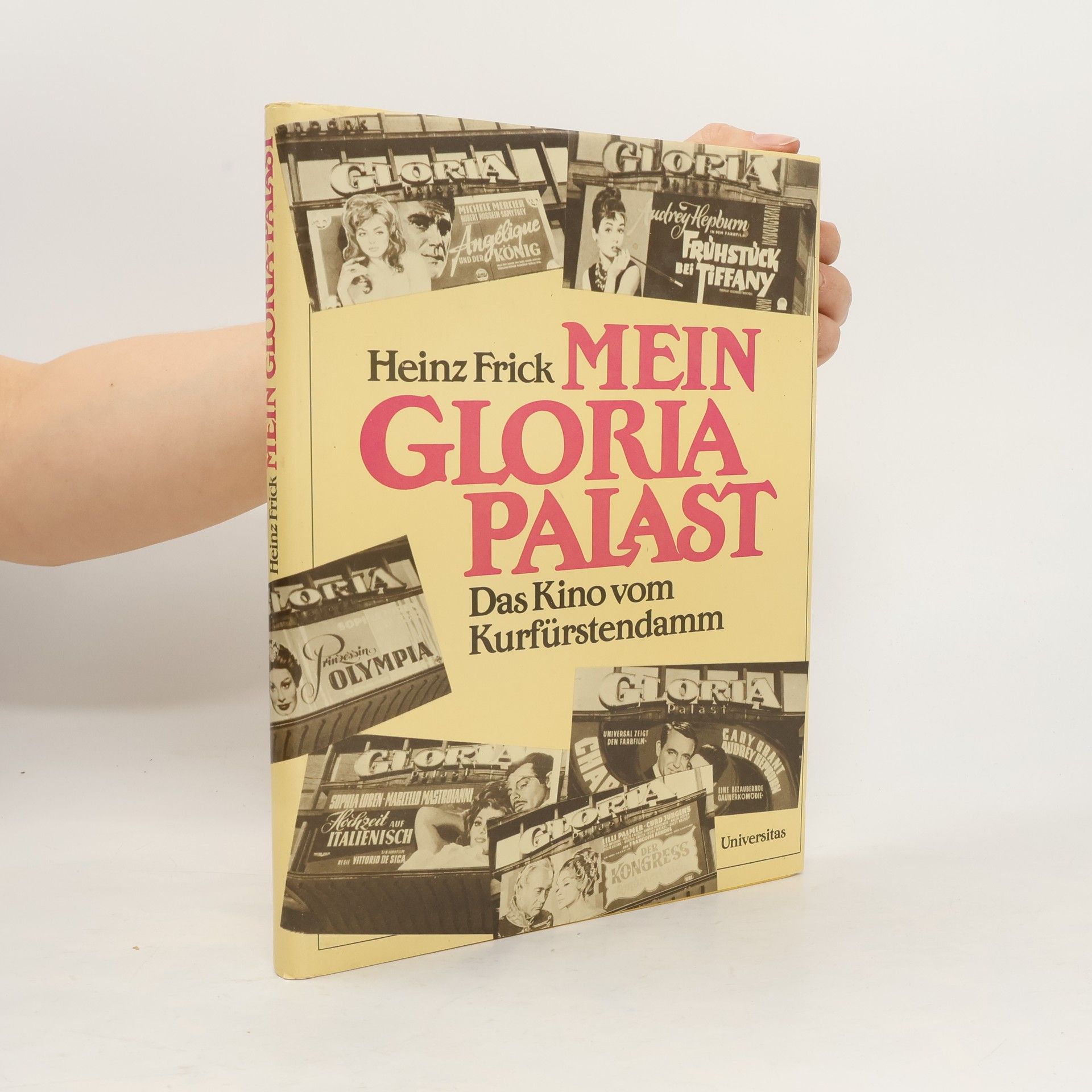 Heinz Frick Mein Gloria-Palast