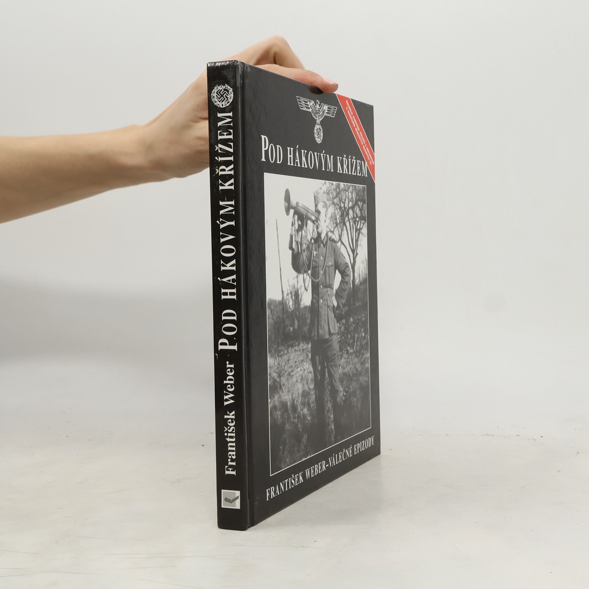 František Weber Pod hákovým křížem