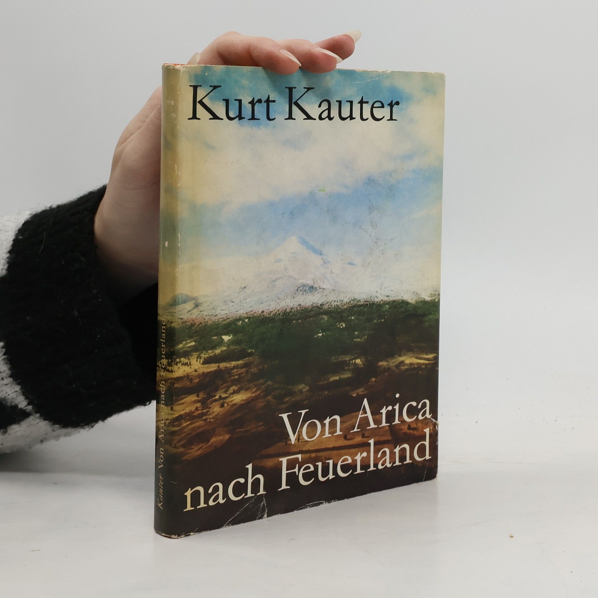 Kurt Kauter Von Arica nach Feuerland