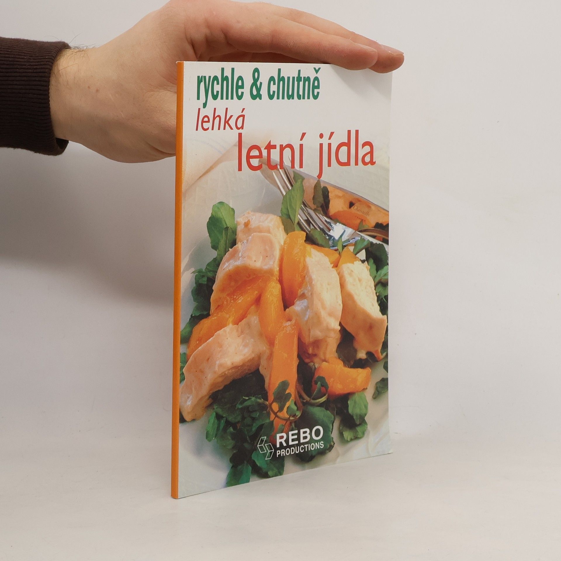 Kolektív autorov Lehká letní jídla - rychle & chutně