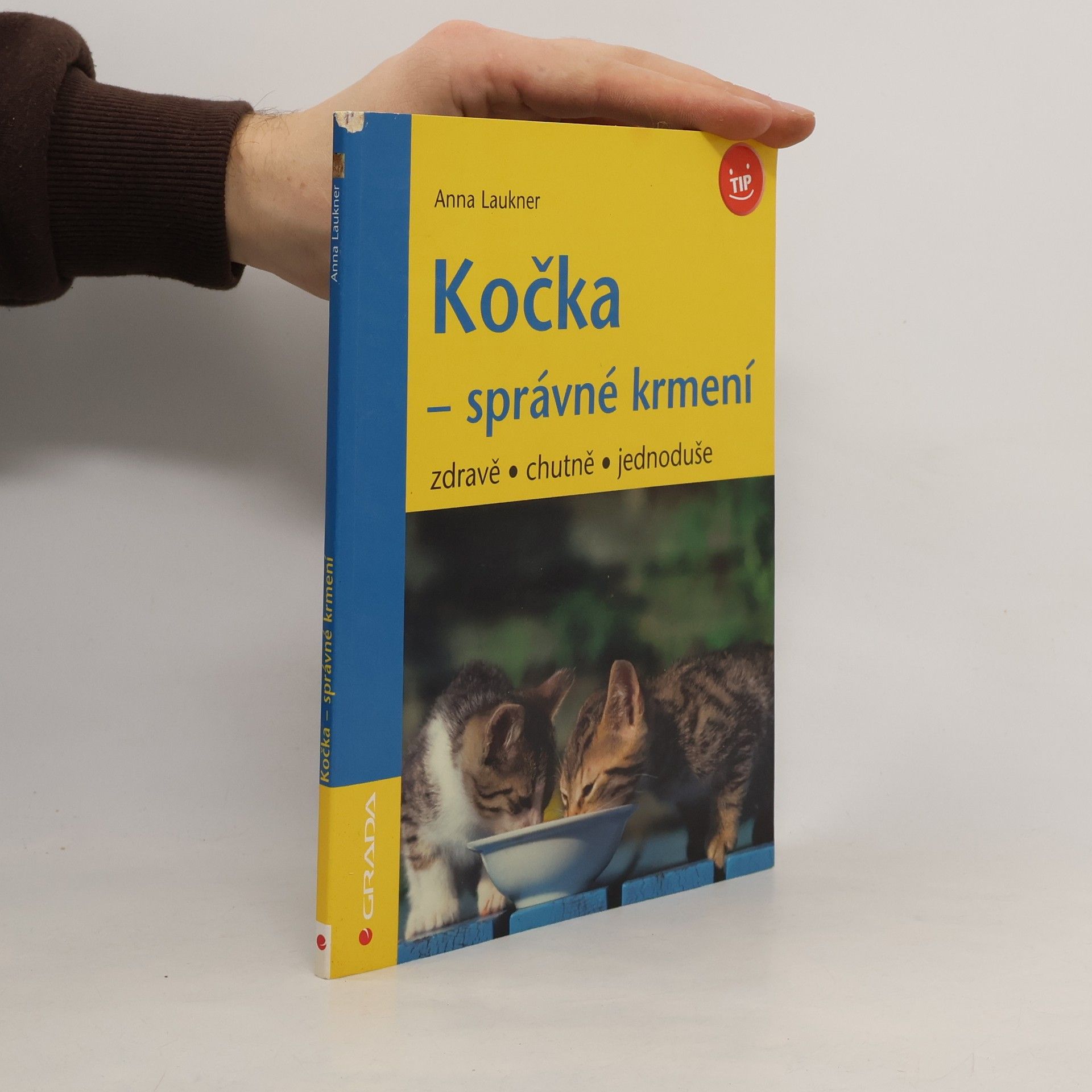 Anna Laukner Kočka - správné krmení : zdravě, chutně, jednoduše