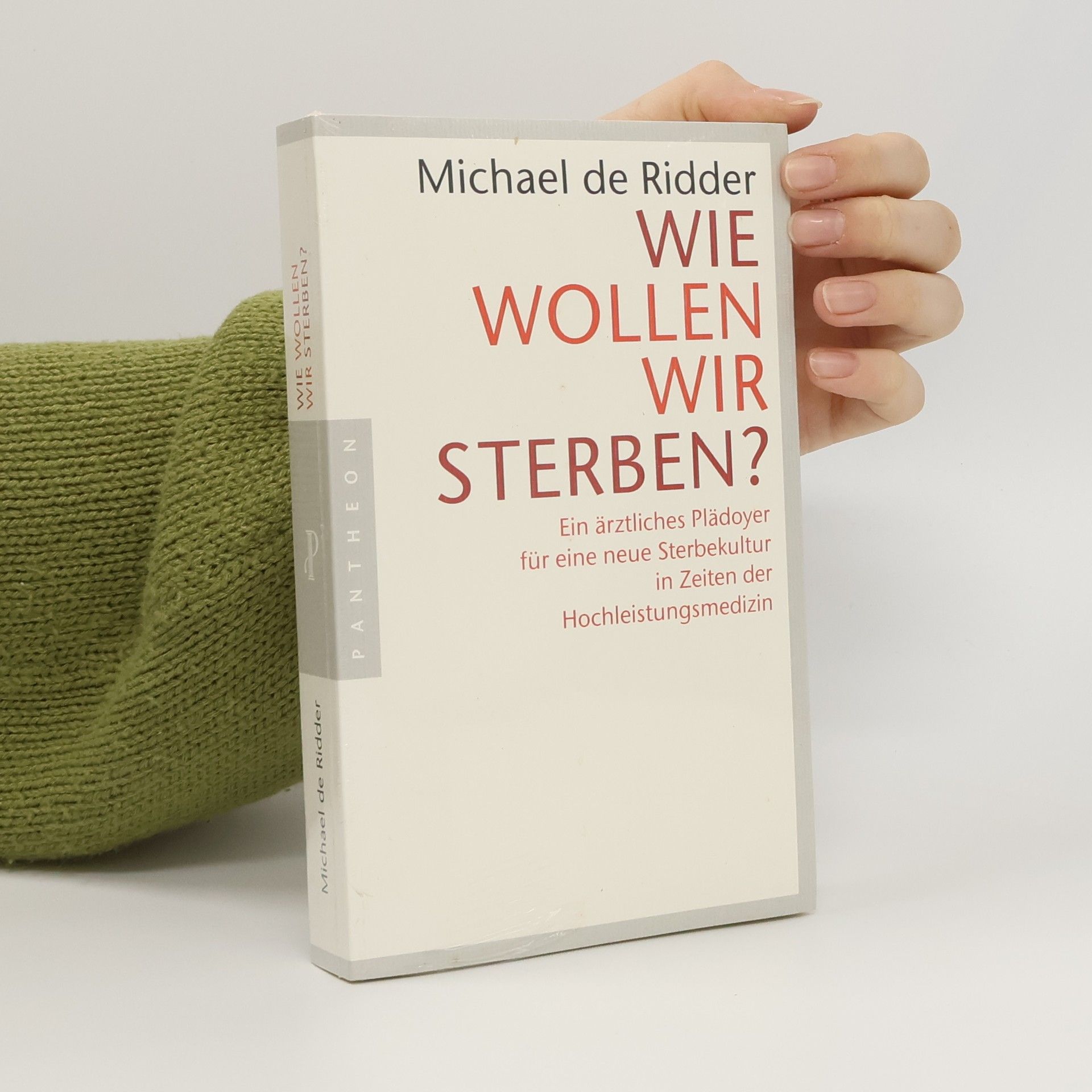 Michael de Ridder Wie wollen wir sterben?