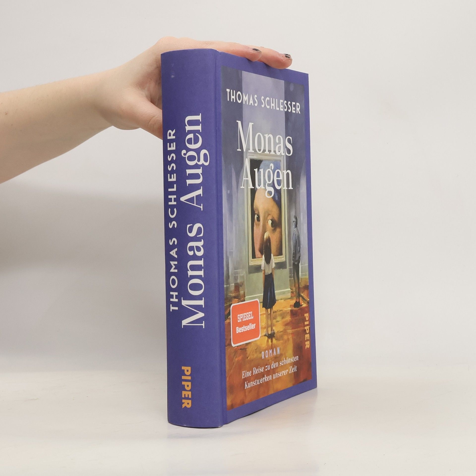 Thomas Schlesser Monas Augen - Eine Reise zu den schönsten Kunstwerken unserer Zeit