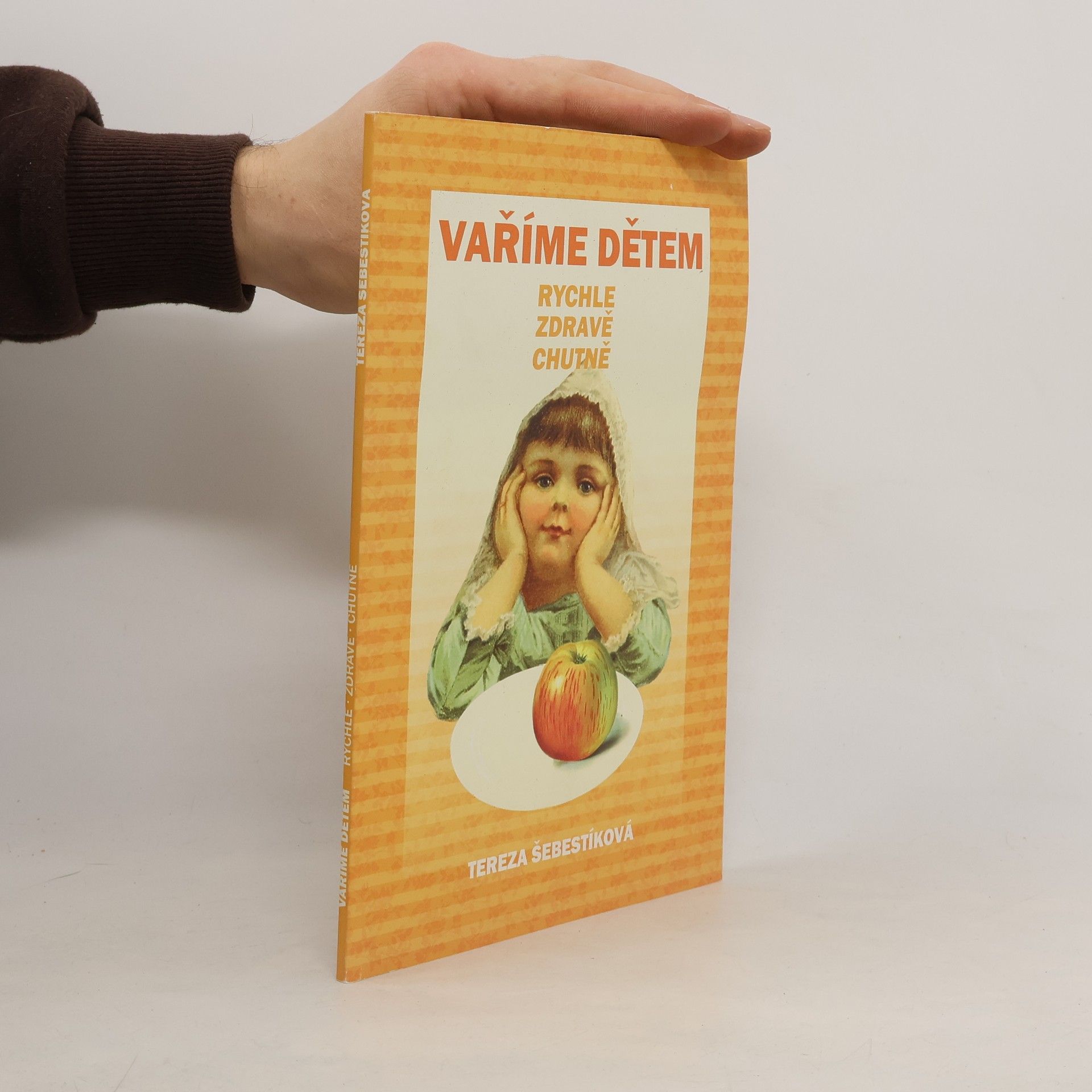 Tereza Šebestíková Vaříme dětem: Rychle, zdravě, chutně