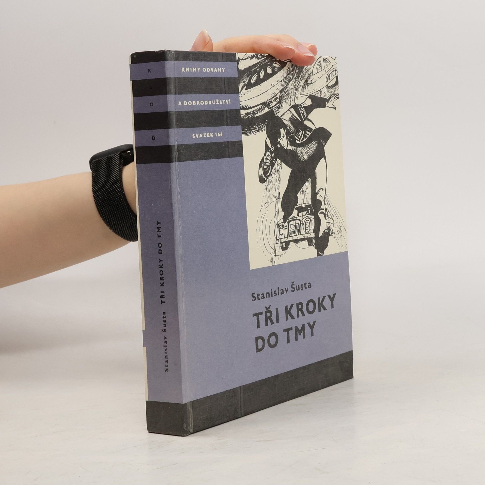 Stanislav Šusta Tři kroky do tmy