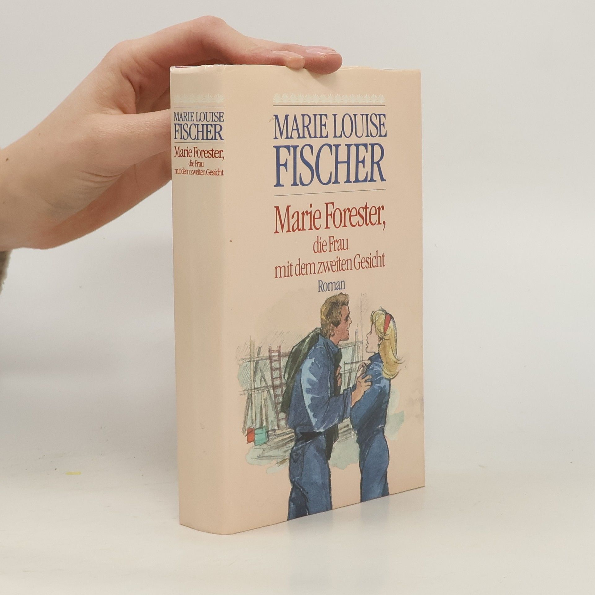 Marie Louise Fischer Marie Forester, die Frau mit dem zweiten Gesicht