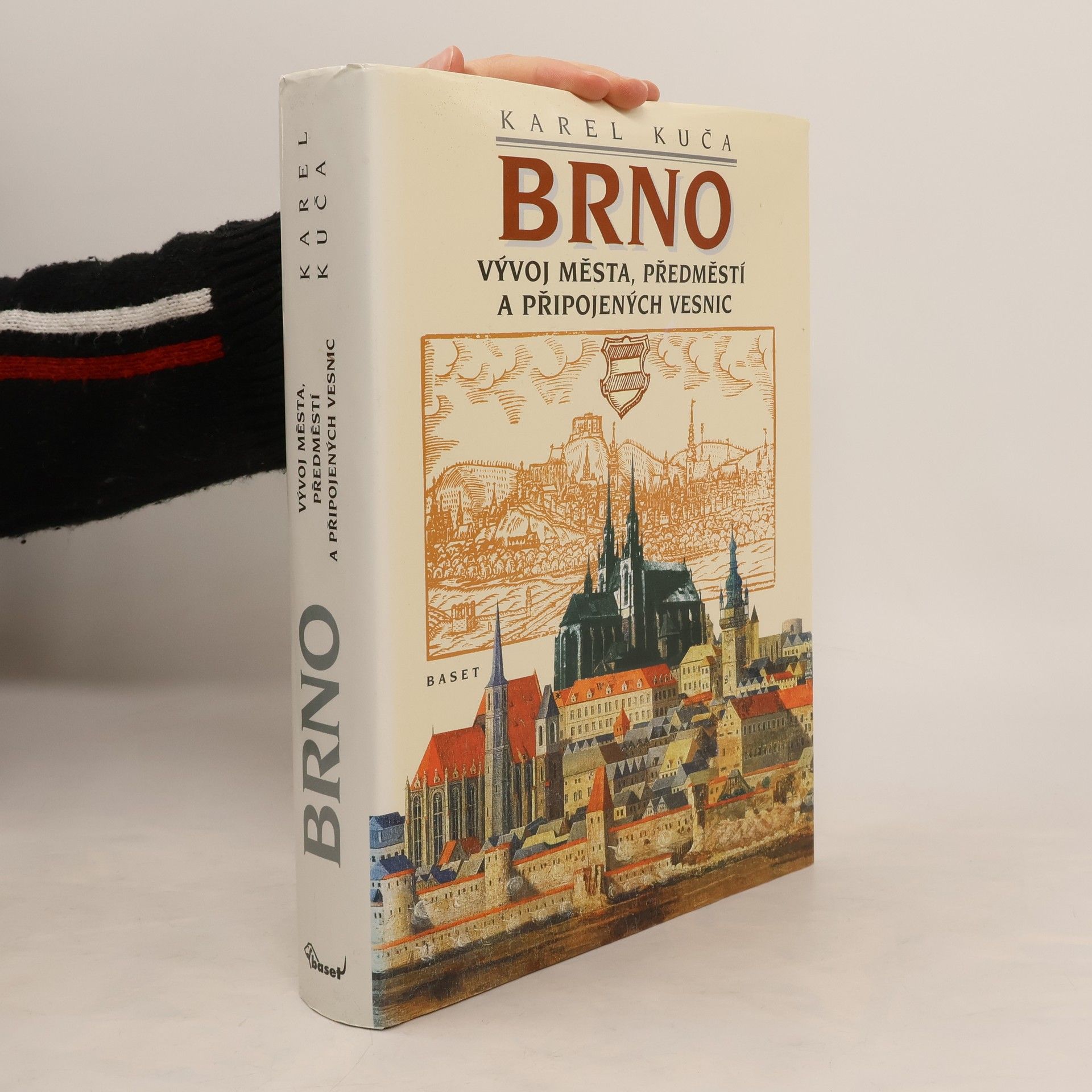 Karel Kuča Brno - vývoj města, předměstí a připojených vesnic