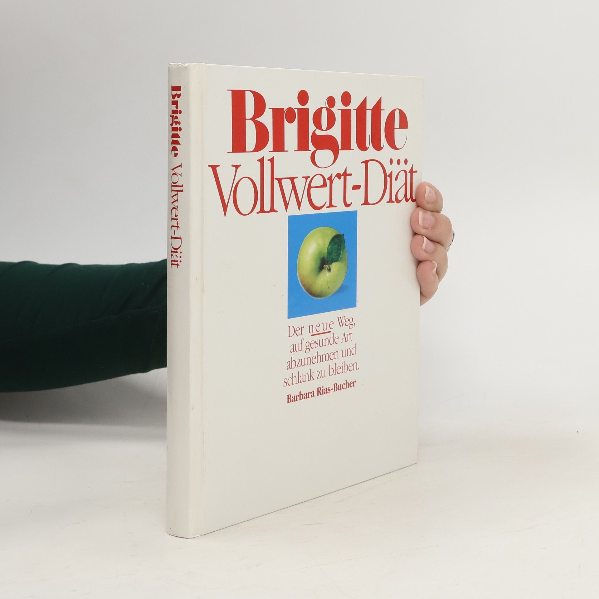 Barbara Rias-Bucher Brigitte-Vollwert-Diät