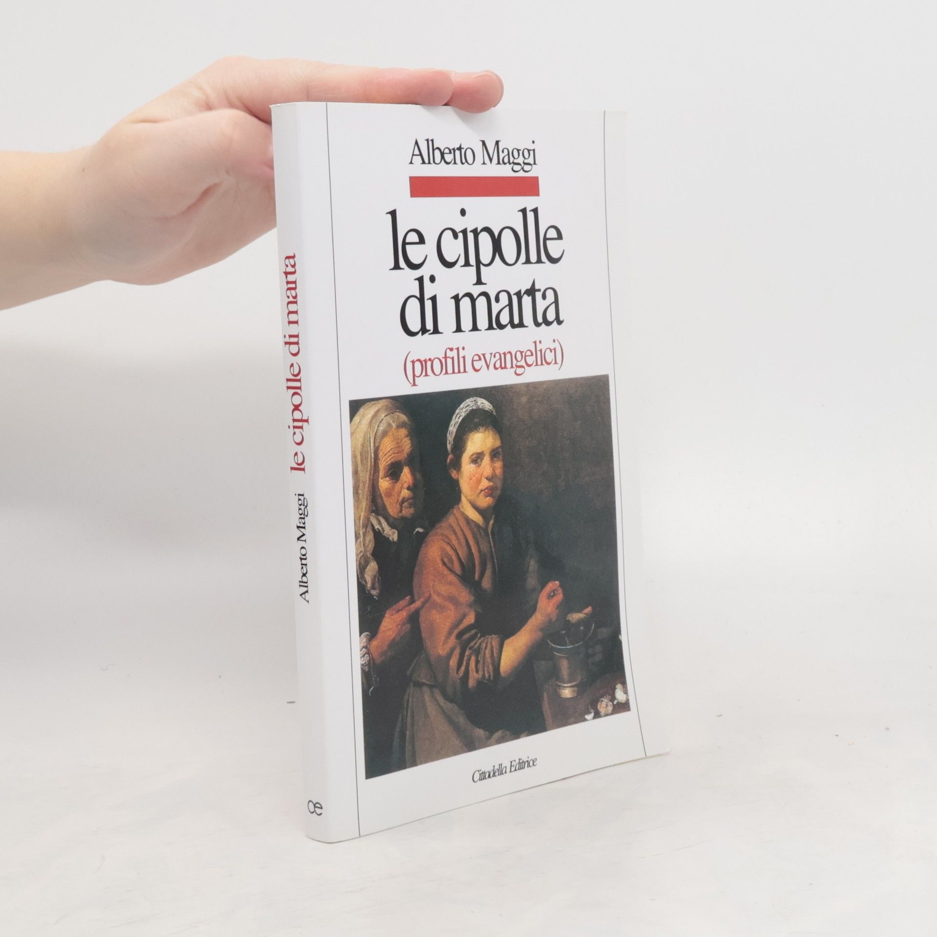 Le cipolle di Marta. Profili evangelici